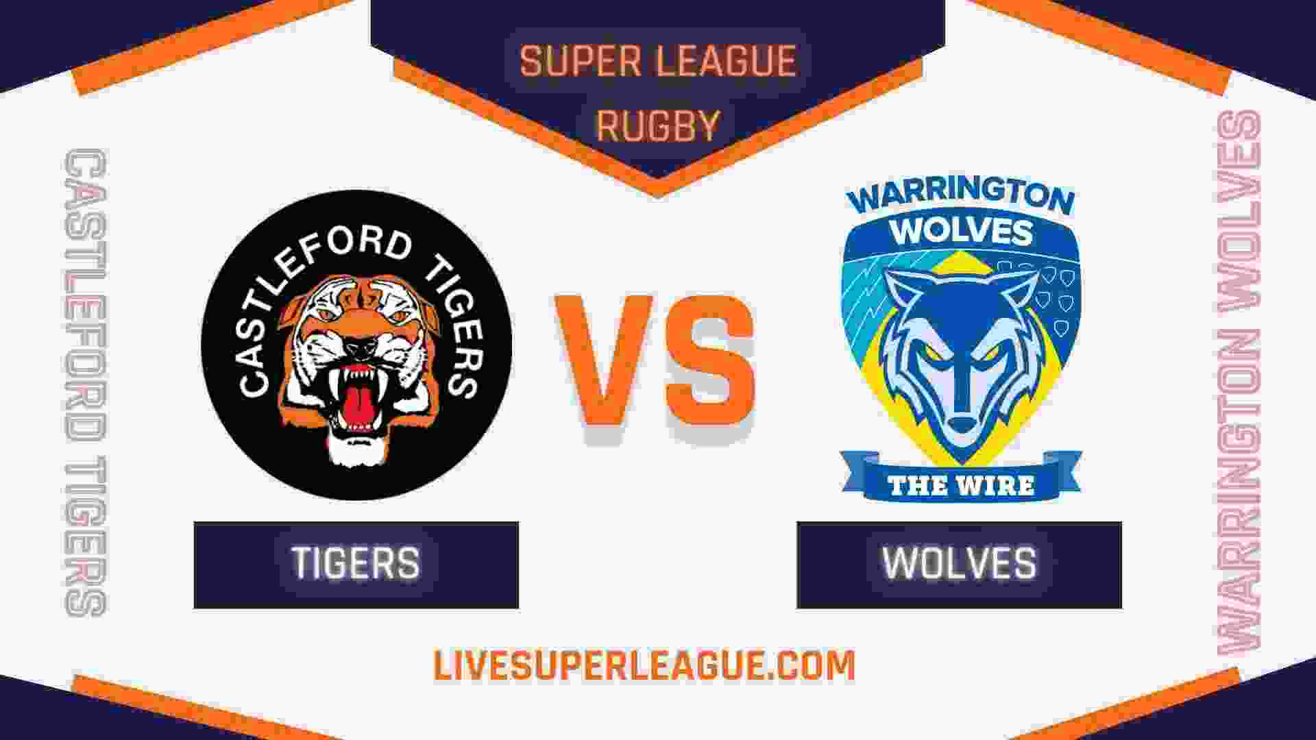 watch-castleford-tigers-vs-warrington-wolves-online