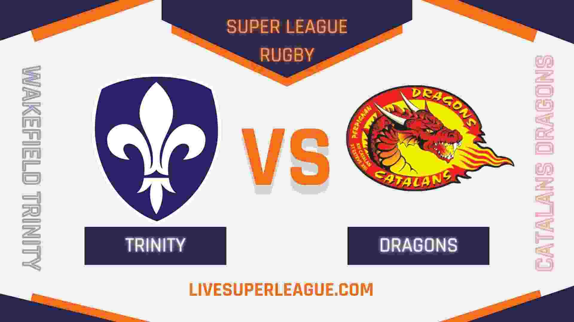 Live Catalans Dragons VS Wakefield Trinity Telecast