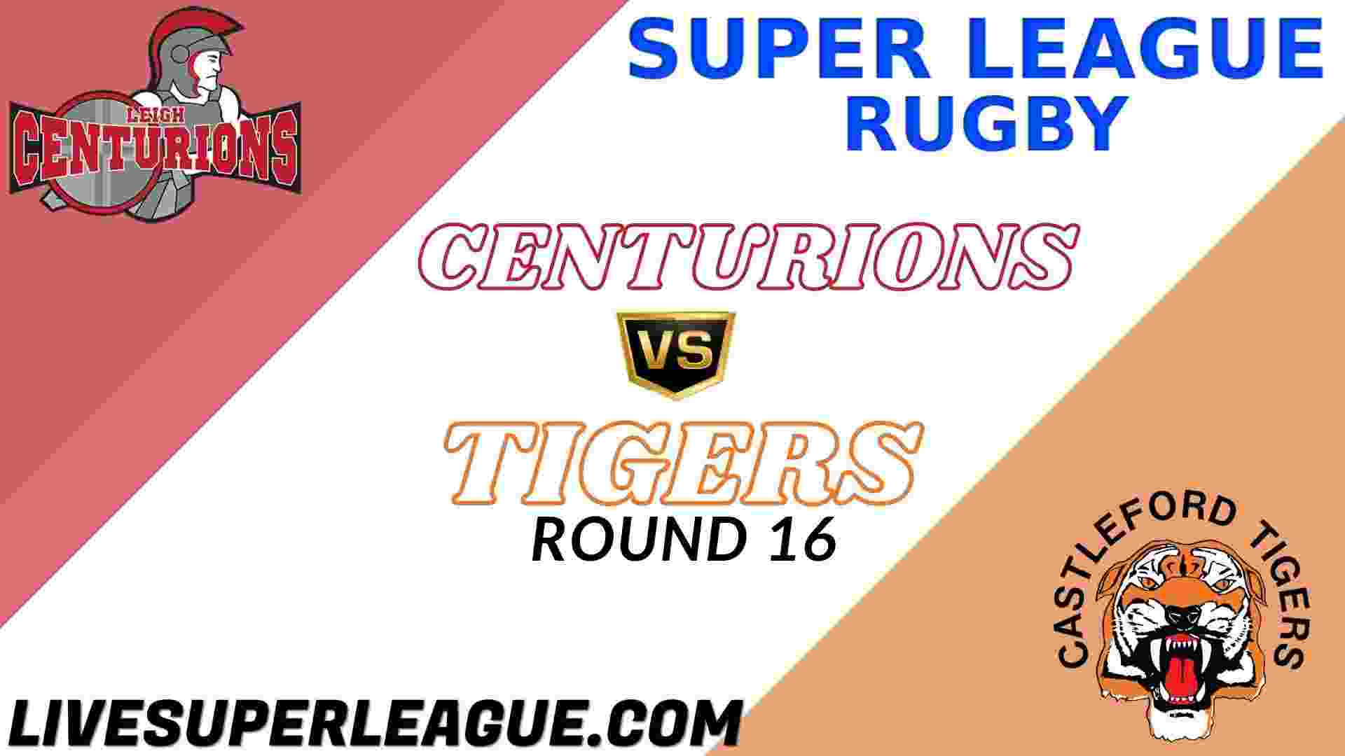 Live Leigh Centurions VS Castleford Tigers Streaming
