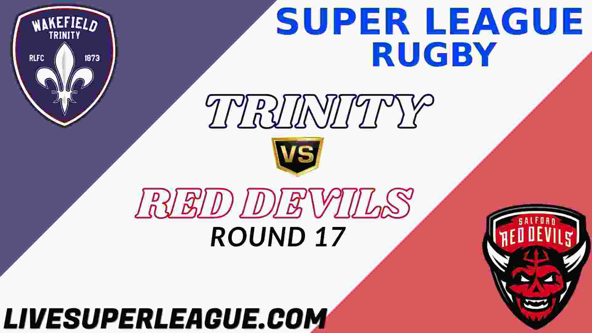 Live Salford Red Devils VS Wakefield Trinity Streaming