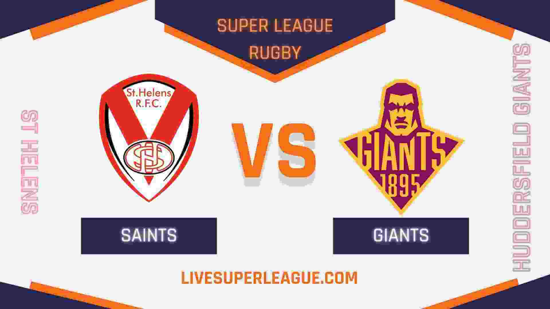 Live St Helens VS Huddersfield Giants Coverage