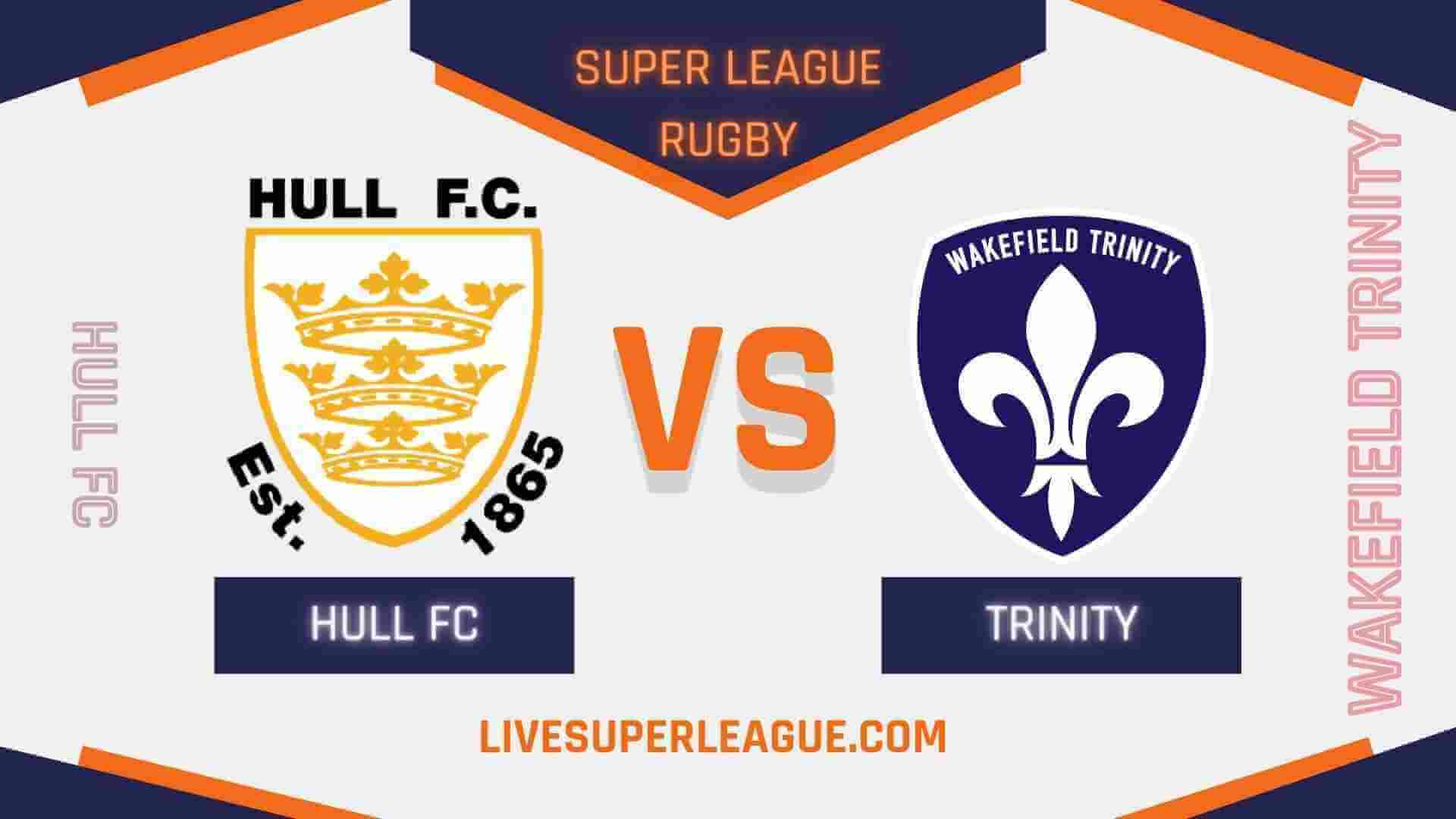 Live Hull FC VS Wakefield Trinity Broadcast