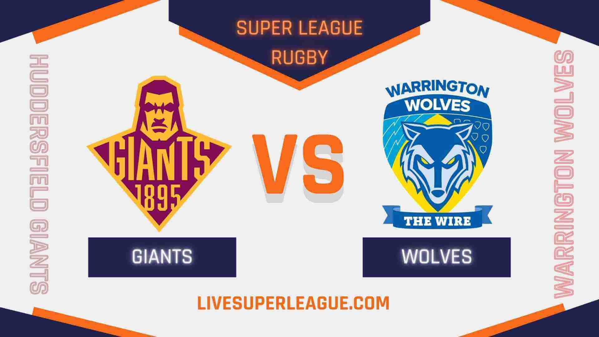 Live Huddersfield Giants VS Warrington Wolves Broadcast