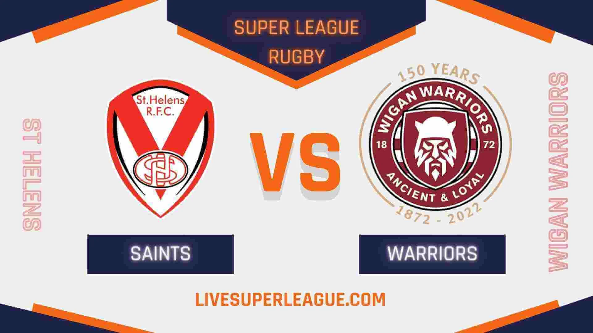 Live St Helens VS Wigan Warriors Broadcast