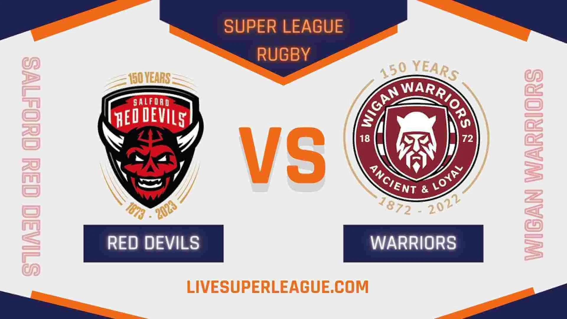 Live Salford Red Devils VS Wigan Warriors Coverage