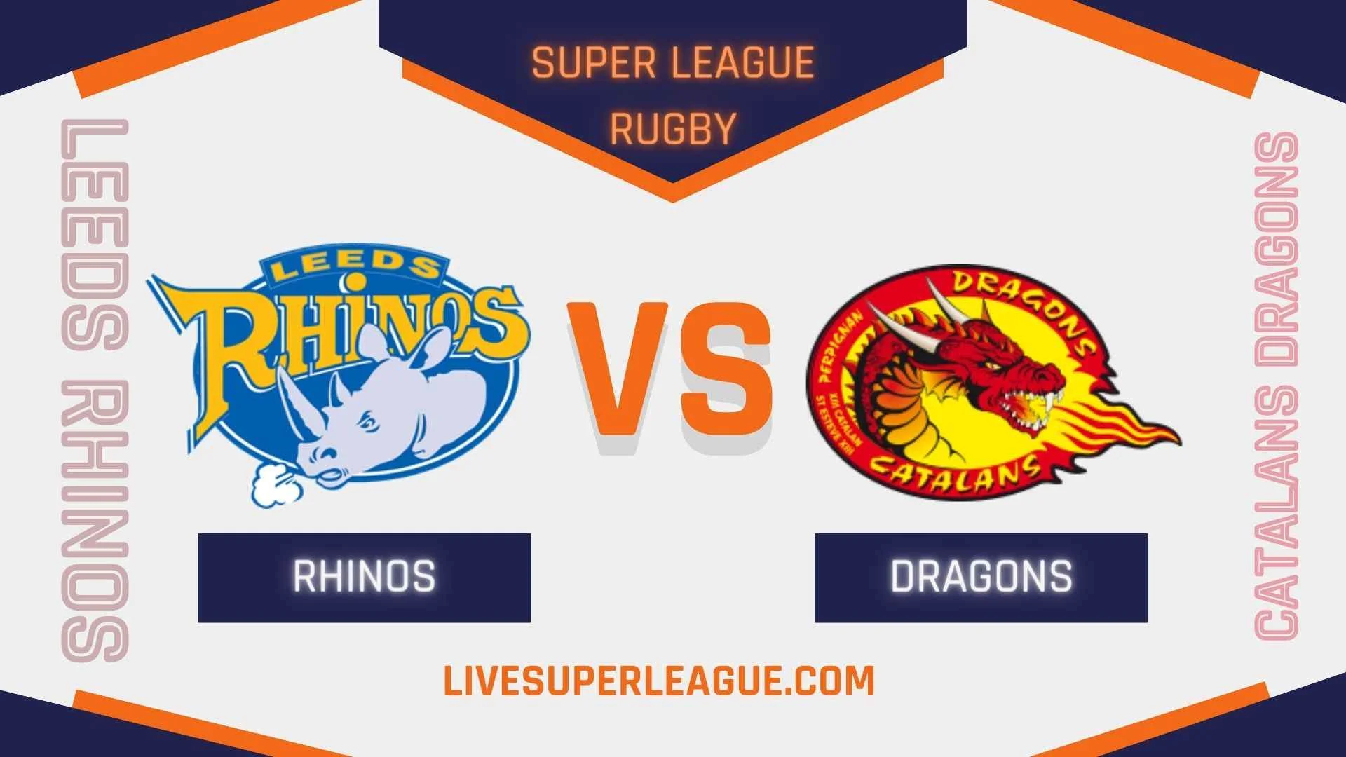 Live Catalans Dragons VS Leeds Rhinos Streaming
