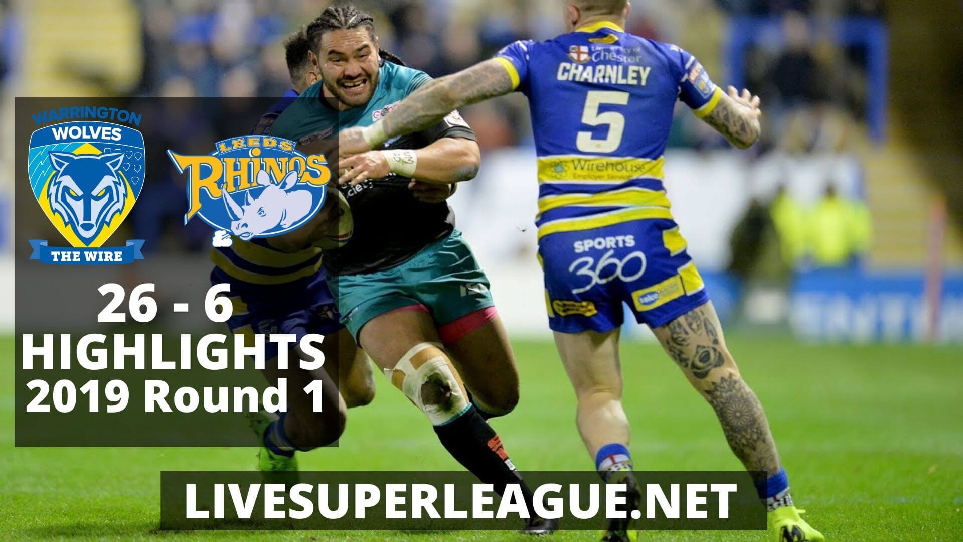 Warrington Wolves Vs Leeds Rhinos Highlights 2019 Round 1