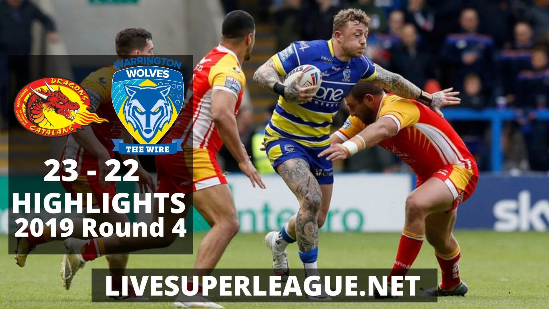 Catalans Dragons Vs Warrington Wolves Highlights 2019 Round 4