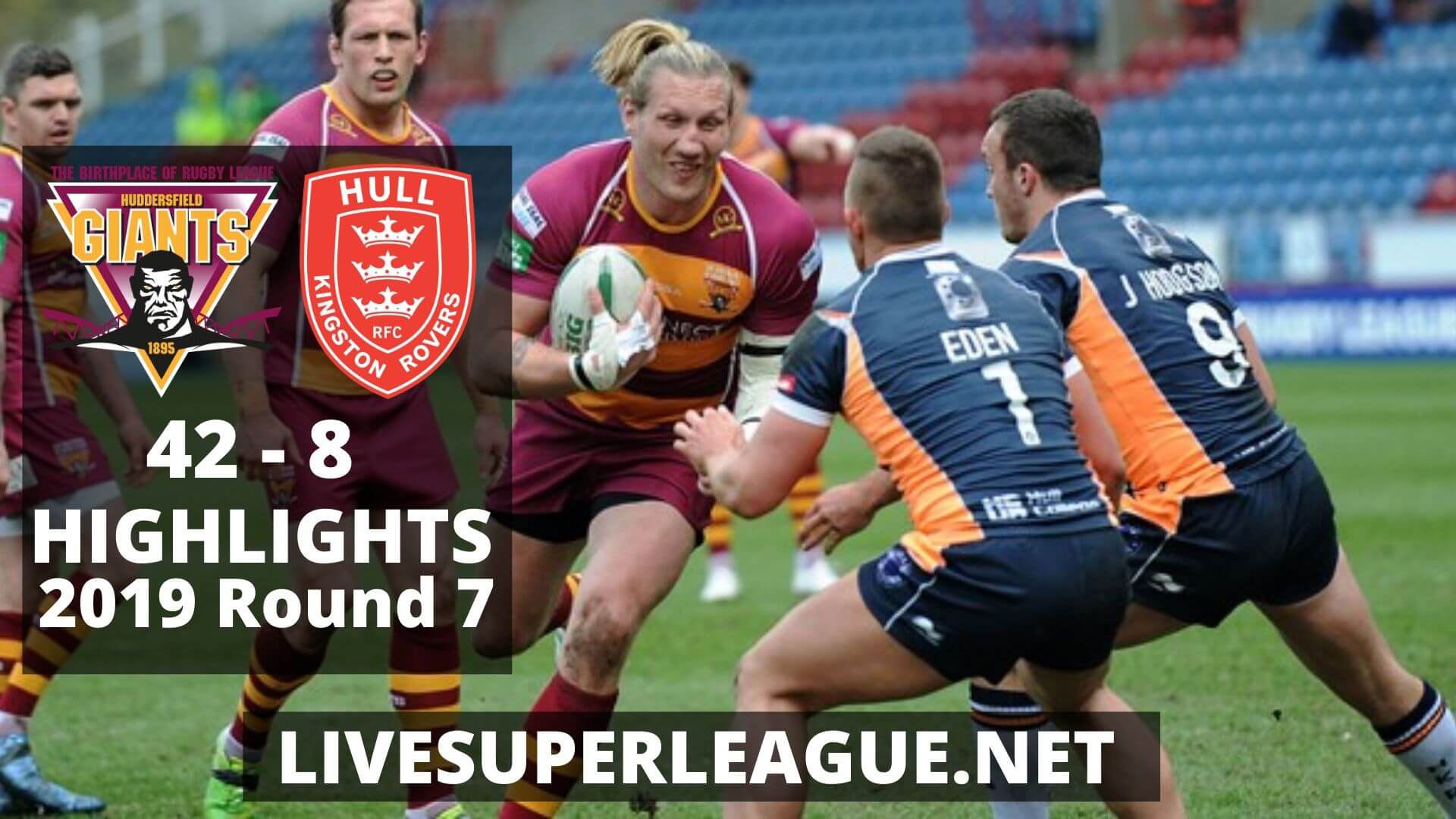 Huddersfield Giants vs Hull Kingston Rovers Highlights 2019 Round 7