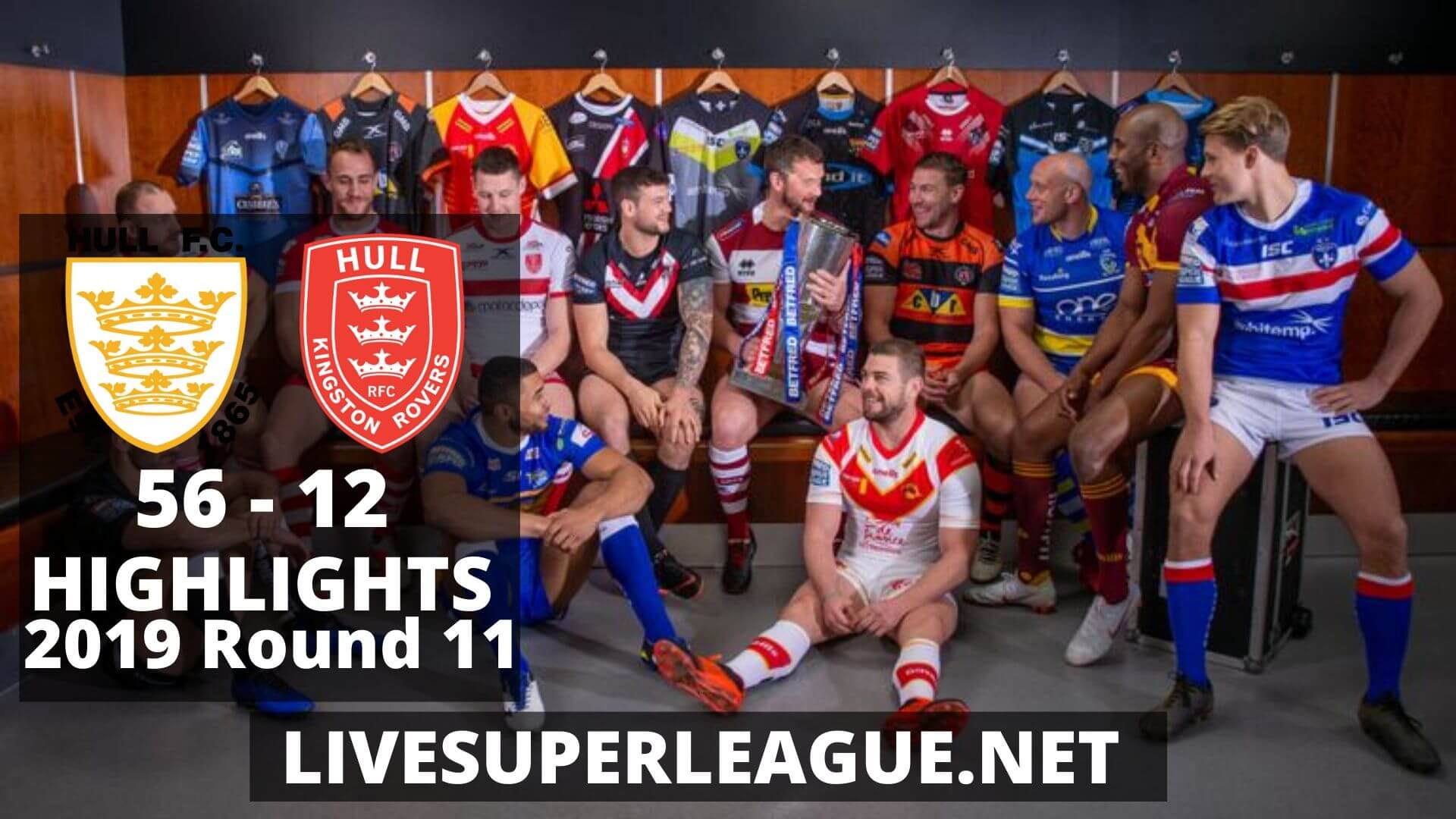 Hull F.C Vs Hull Kingston Rovers Highlights 2019 Round 11