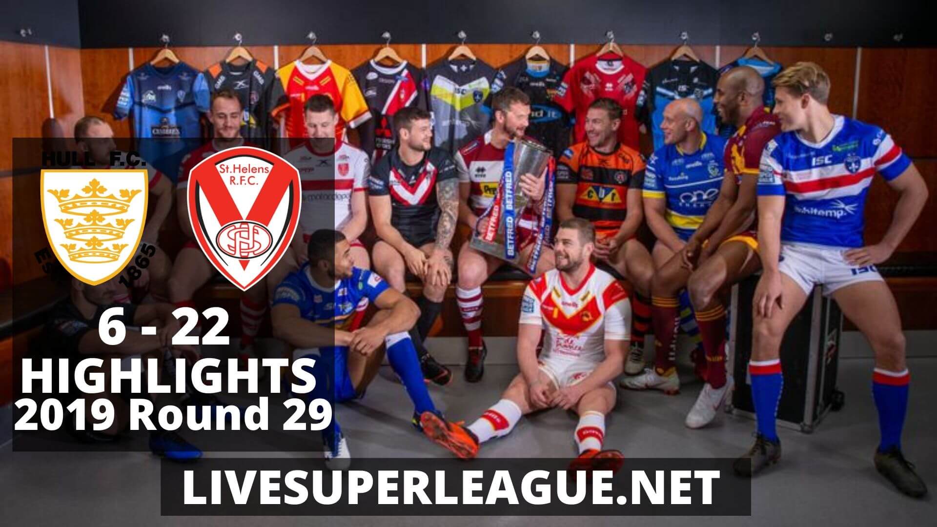 Hull FC VS St Helens Highlights 2019 Round 29