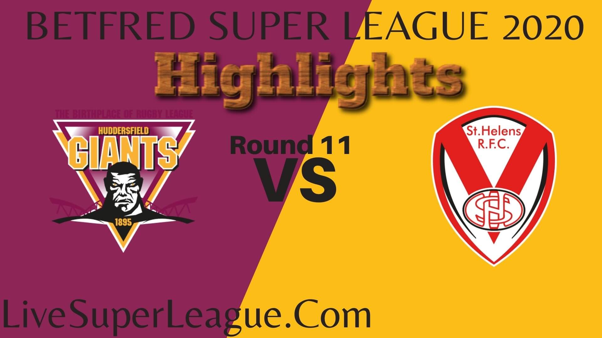 Huddersfield Giants vs St Helens Highlights 2020 Rd 11