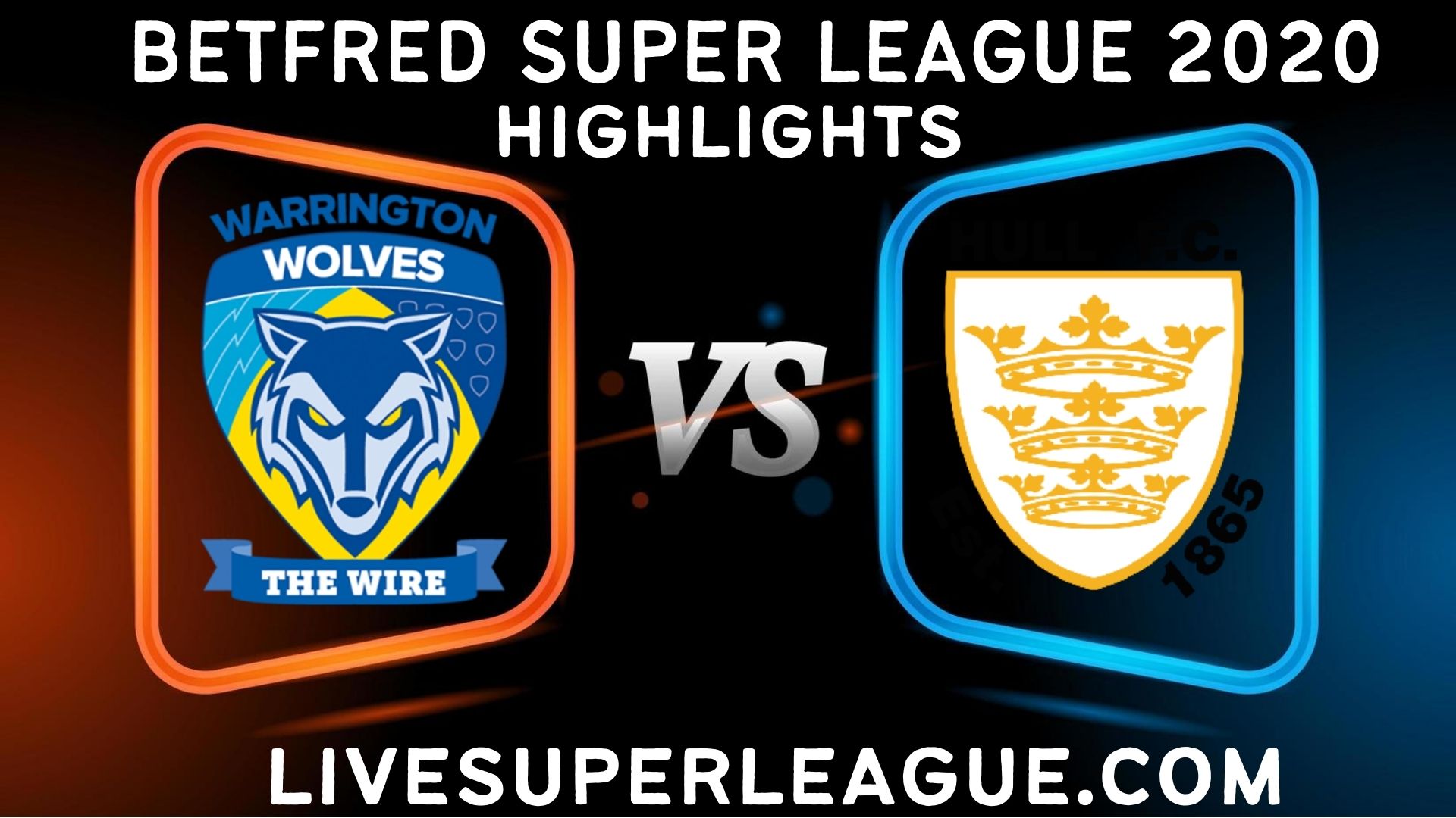 Warrington Wolves vs Hull FC Highlights 2020