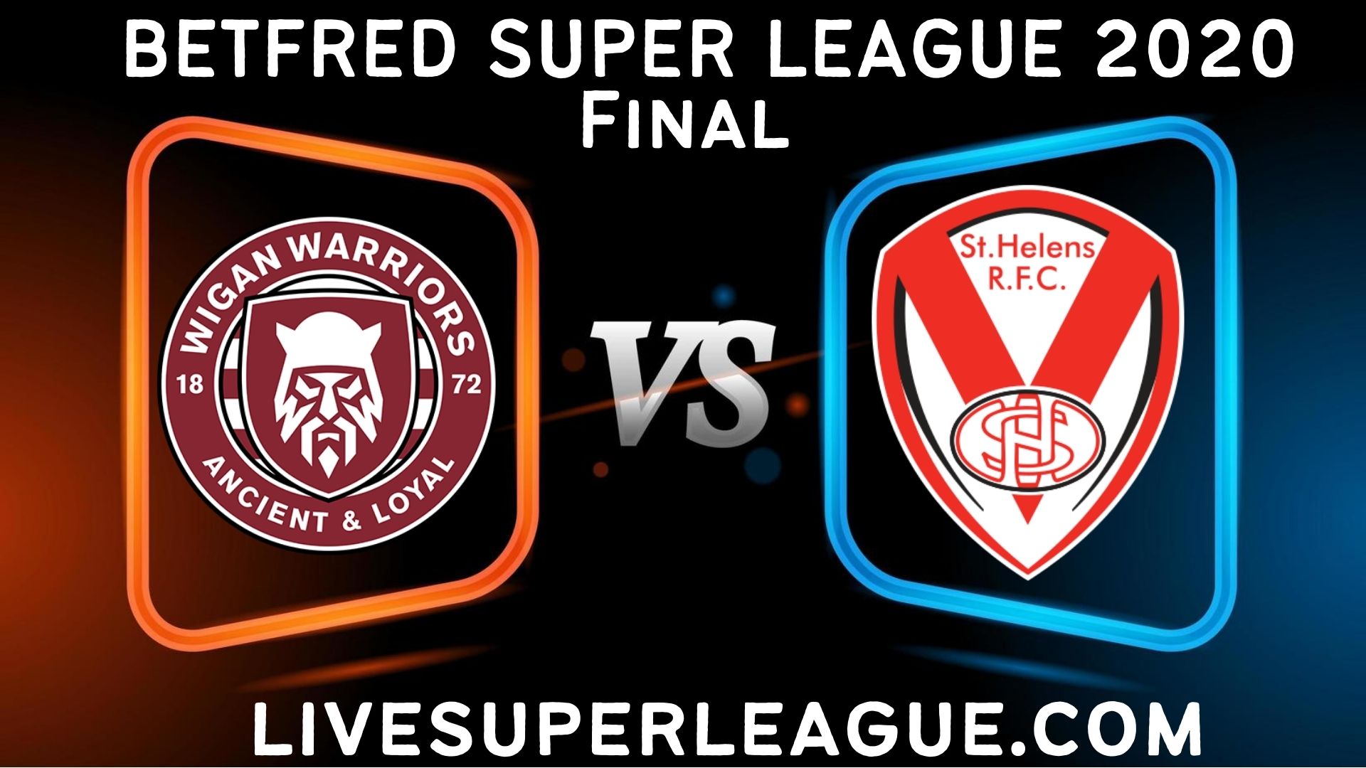 Wigan Warriors vs St Helens RD 25 Live Stream 2022 | Full Match Replay