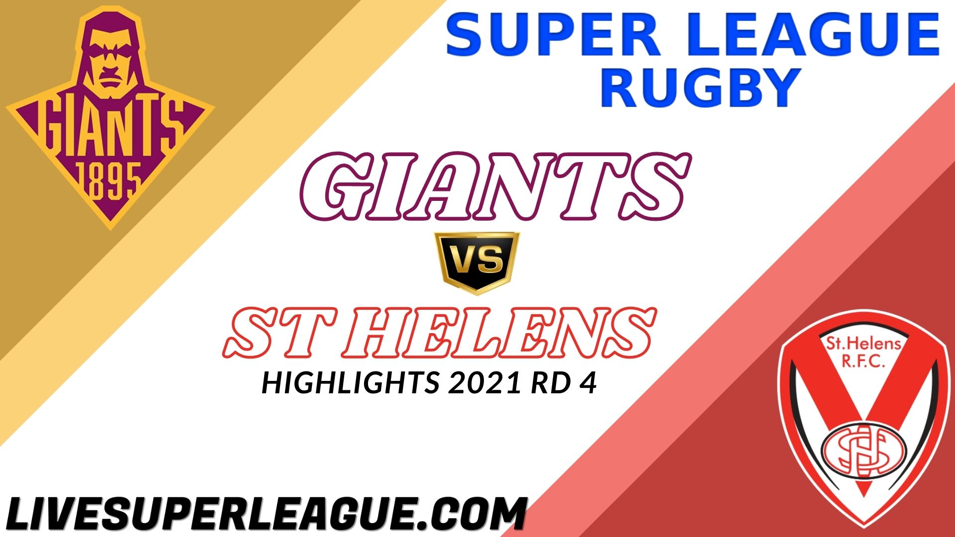 Giants Vs St Helens Highlights 2021