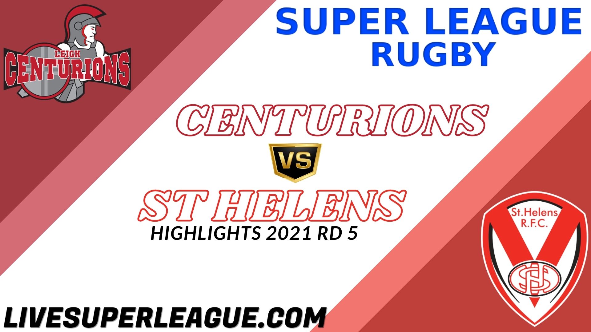 Centurions Vs St Helens Highlights 2021