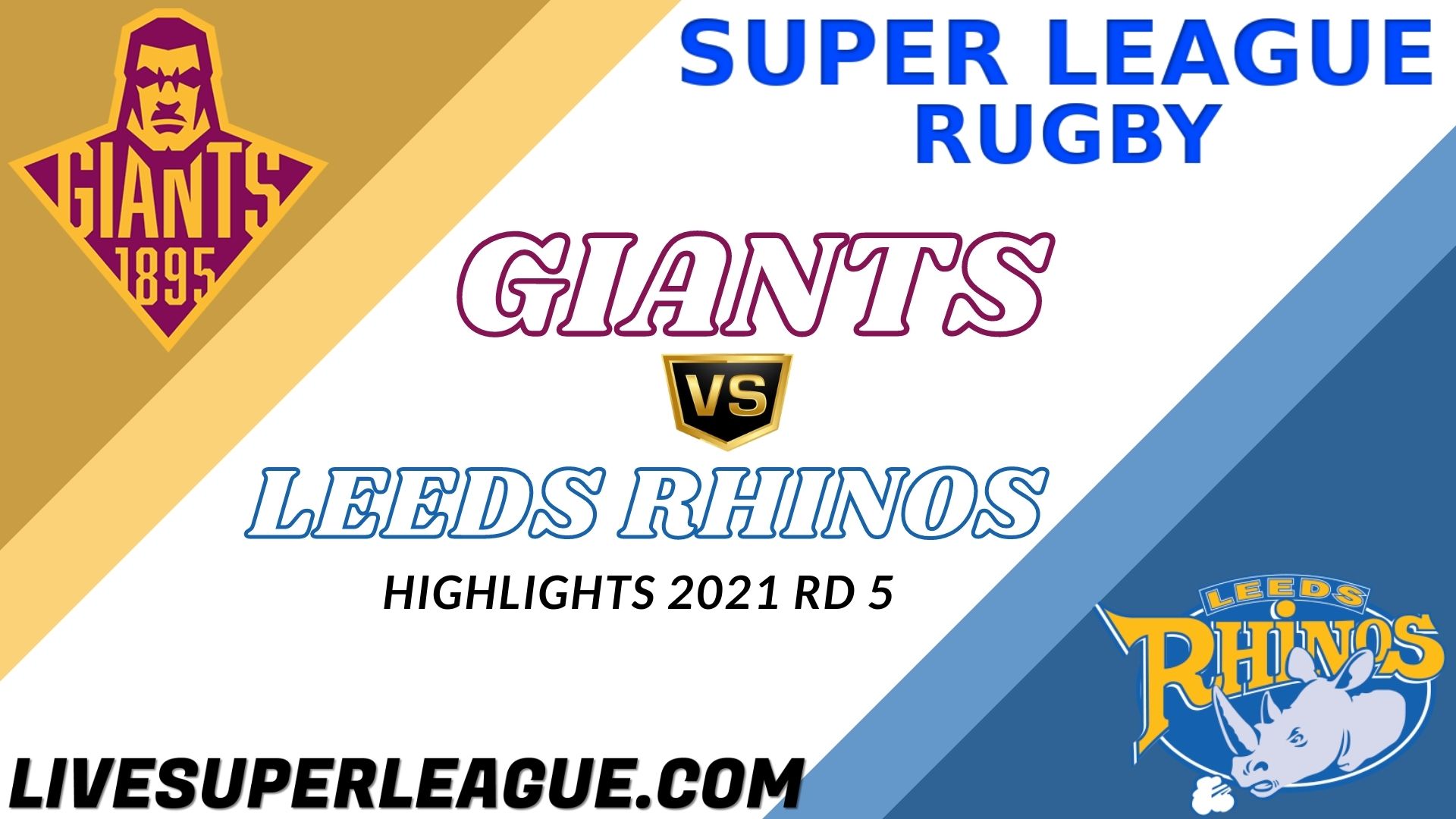 Giants Vs Leeds Rhinos Highlights 2021