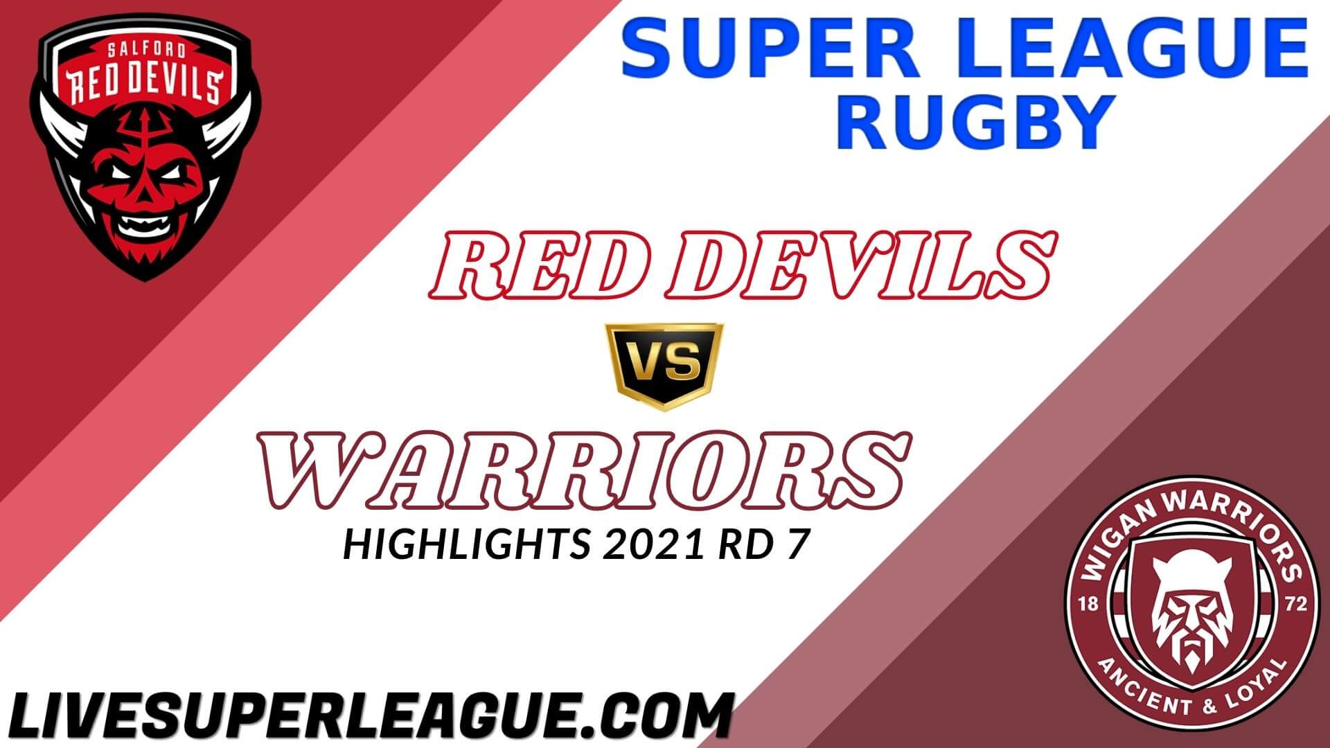 Salford Red Devils Vs Wigan Warriors Highlights 2021