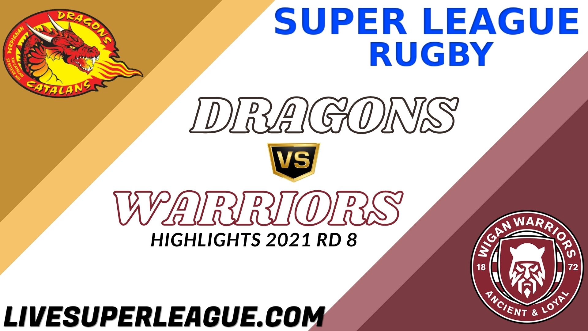 Catalans Dragons Vs Wigan Warriors Highlights 2021