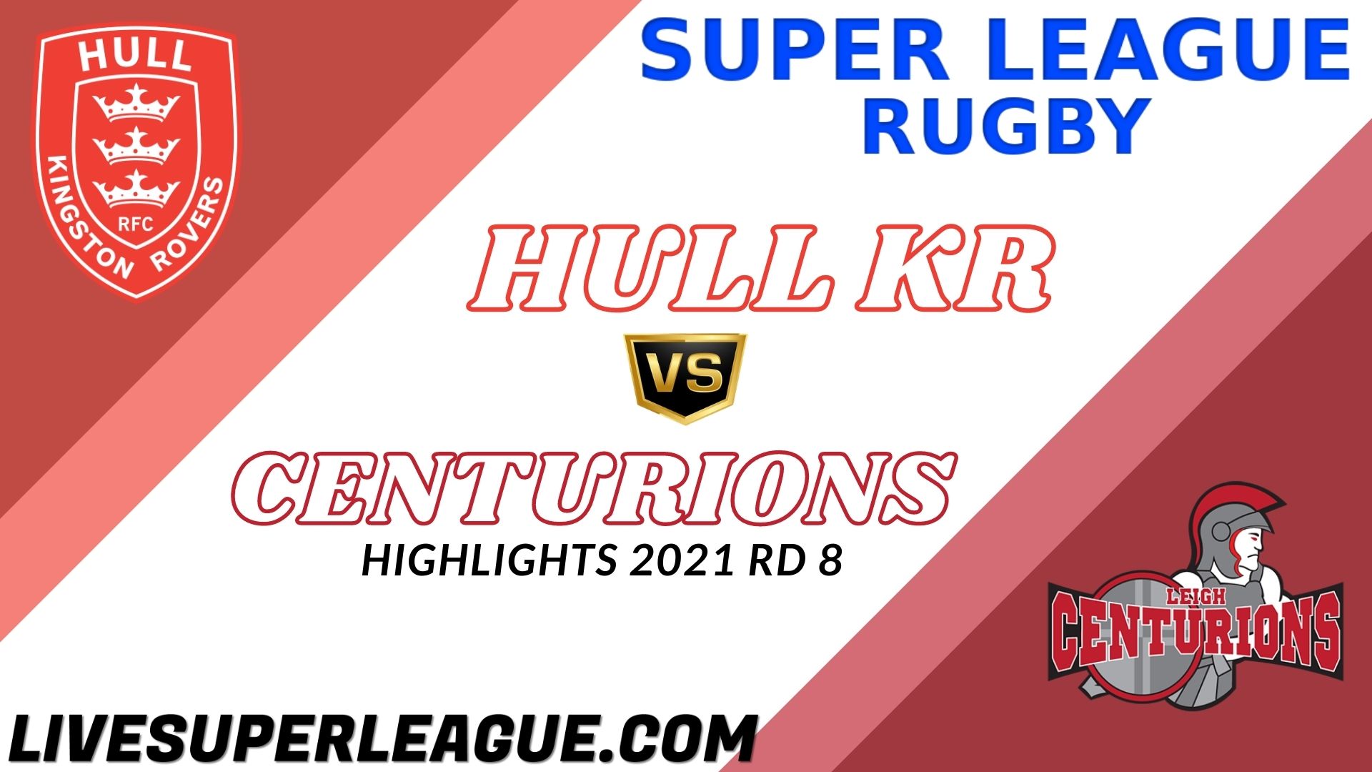 Hull KR Vs Leigh Centurions Highlights 2021