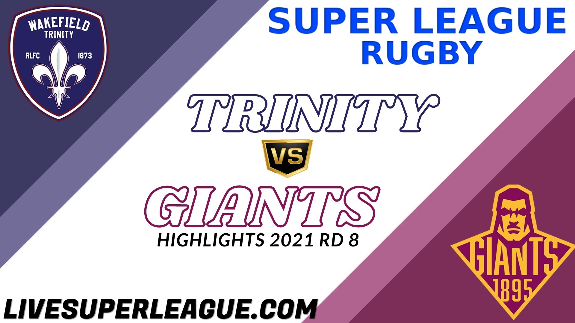 Wakefield Trinity Vs Huddersfield Giants Highlights 2021