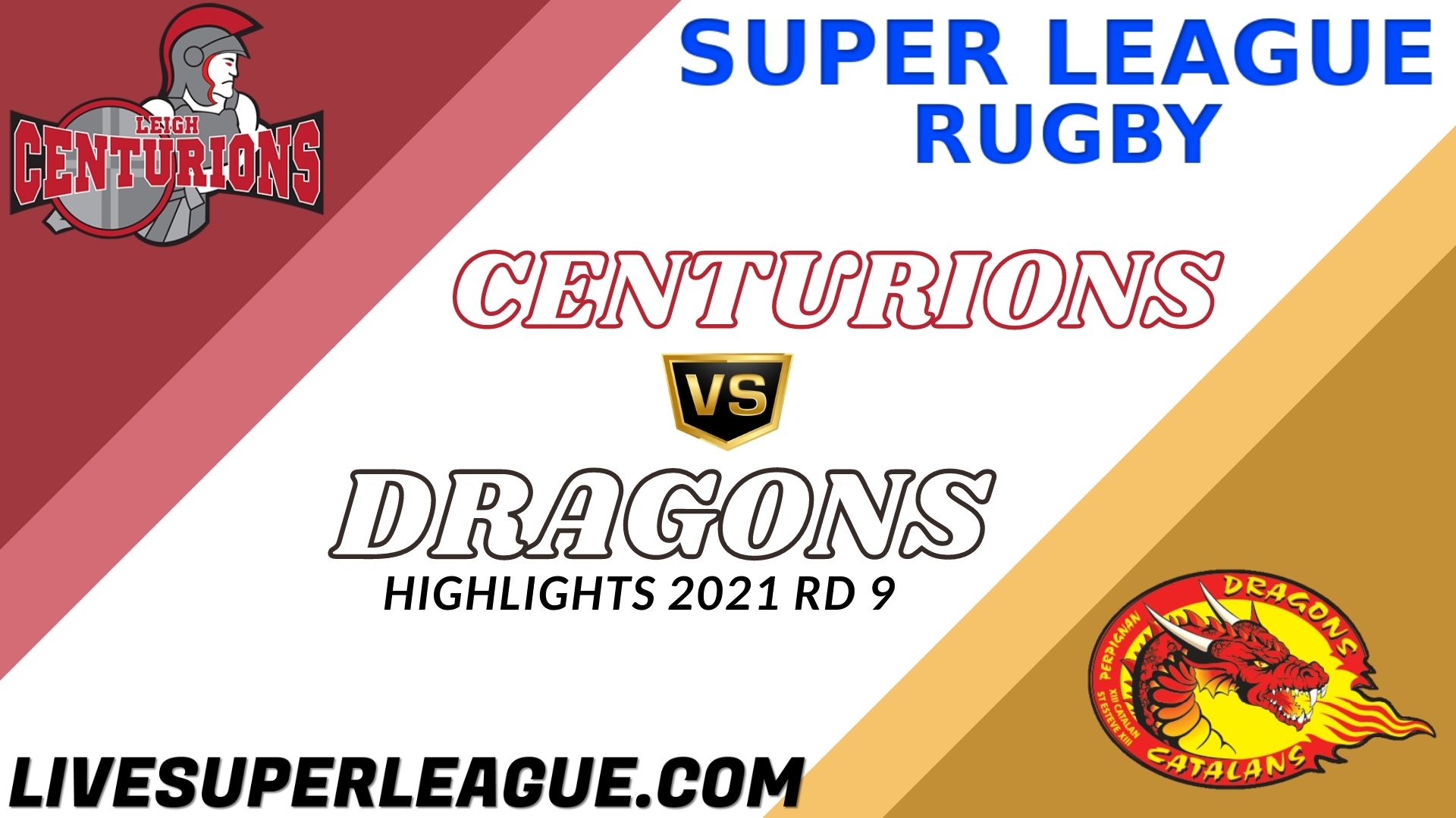 Leigh Centurions Vs Catalans Dragons Highlights 2021