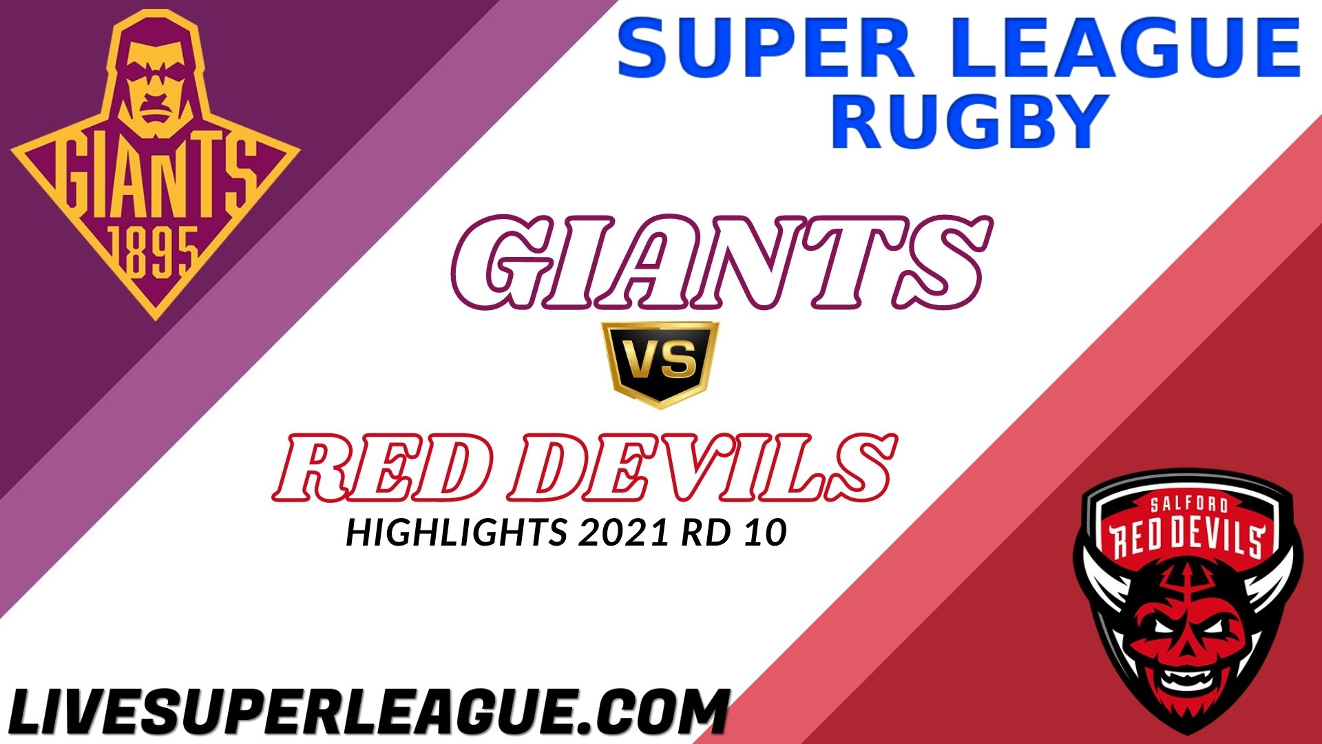 Huddersfield Giants Vs Salford Red Devils Highlights 2021