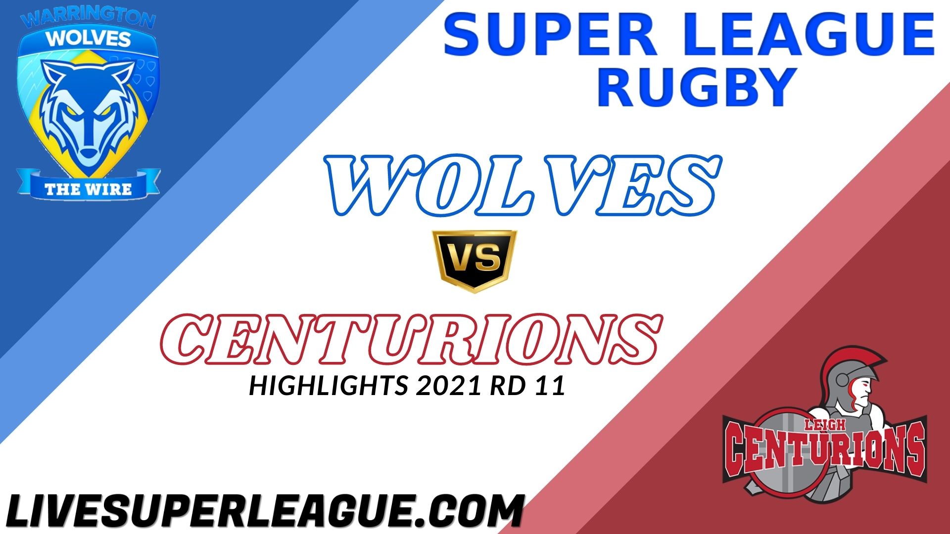 Warrington Wolves Vs Leigh Centurions Highlights 2021