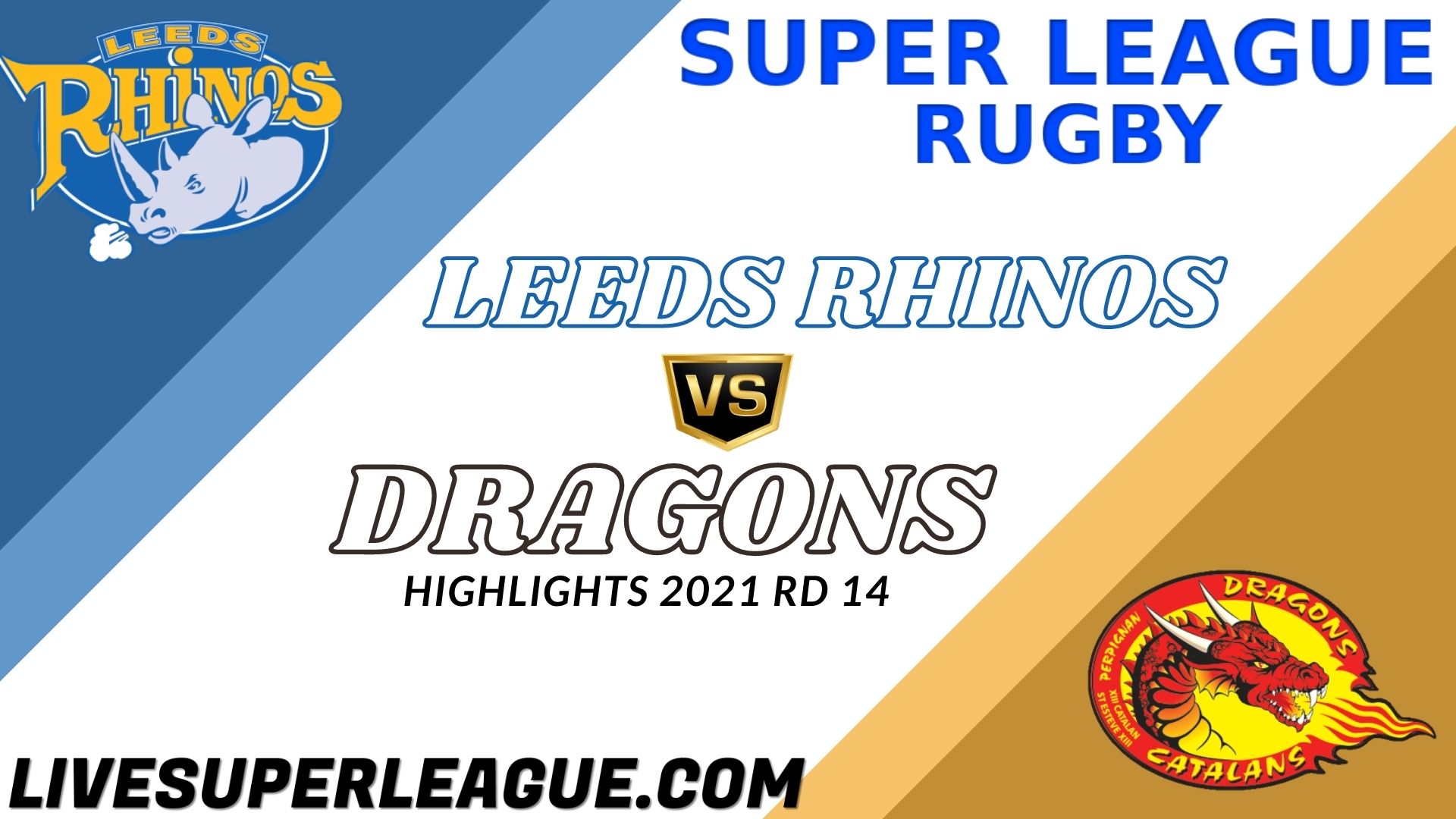 Leeds Rhinos Vs Catalans Dragons Highlights 2021