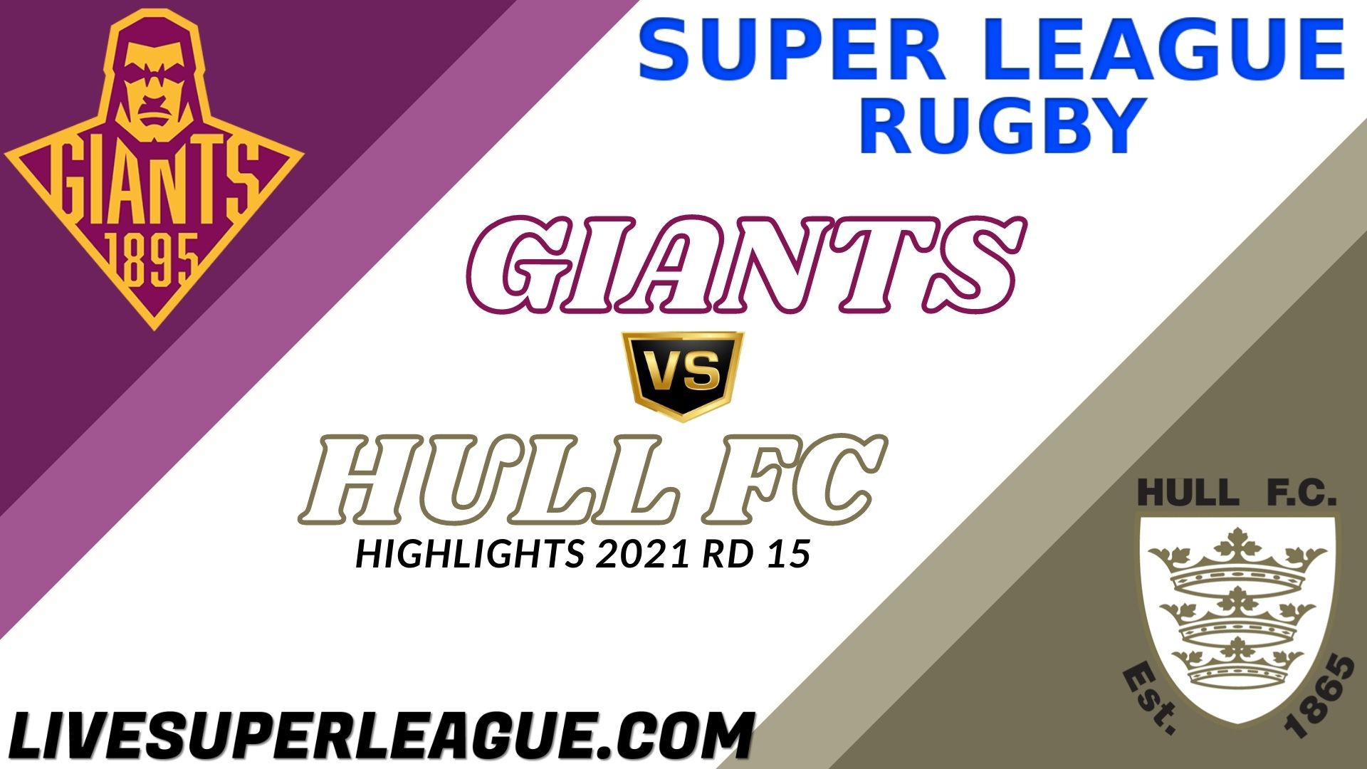 Huddersfield Giants Vs Hull FC Highlights 2021