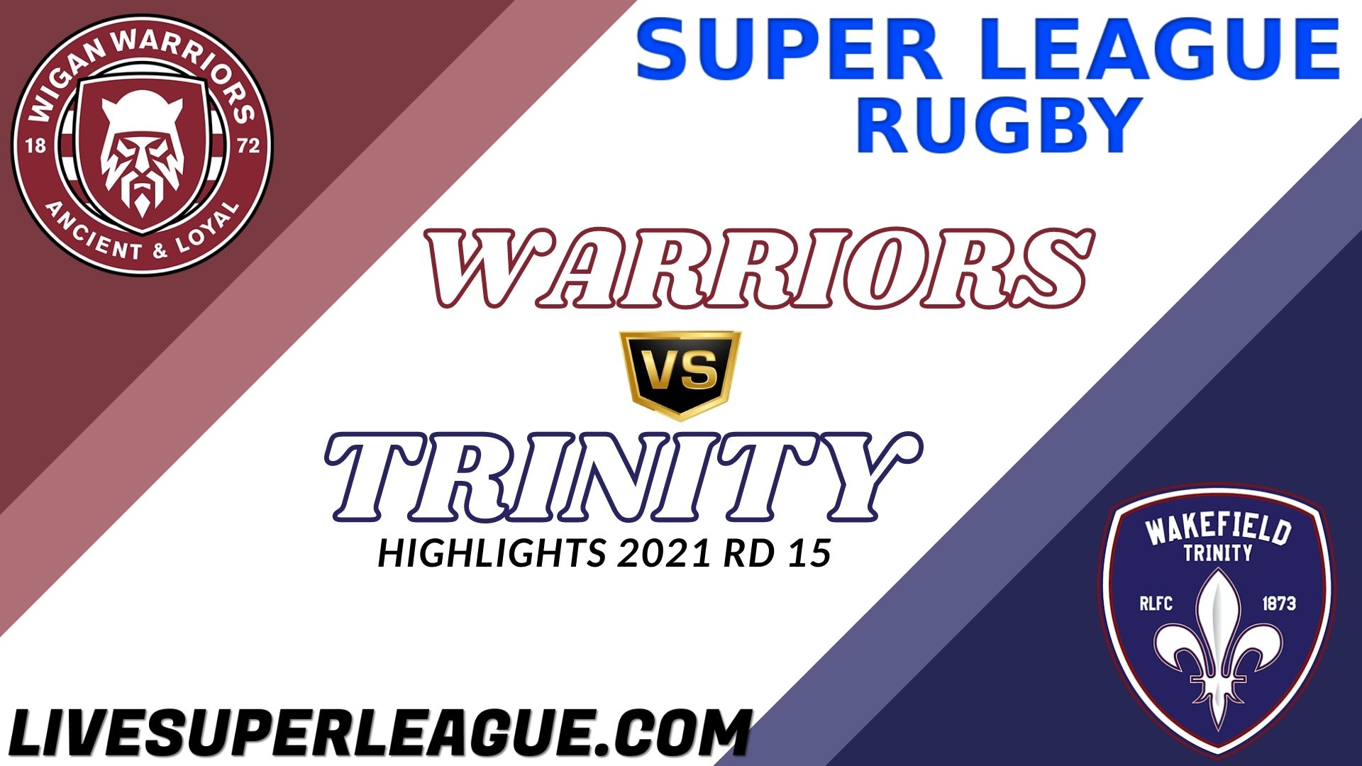 Wigan Warriors Vs Wakefield Trinity  Highlights 2021