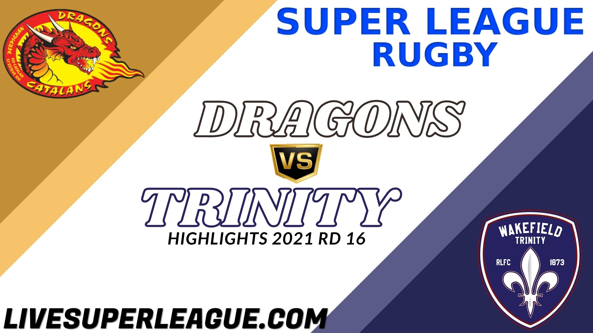 Catalans Dragons Vs Wakefield Trinity Highlights 2021