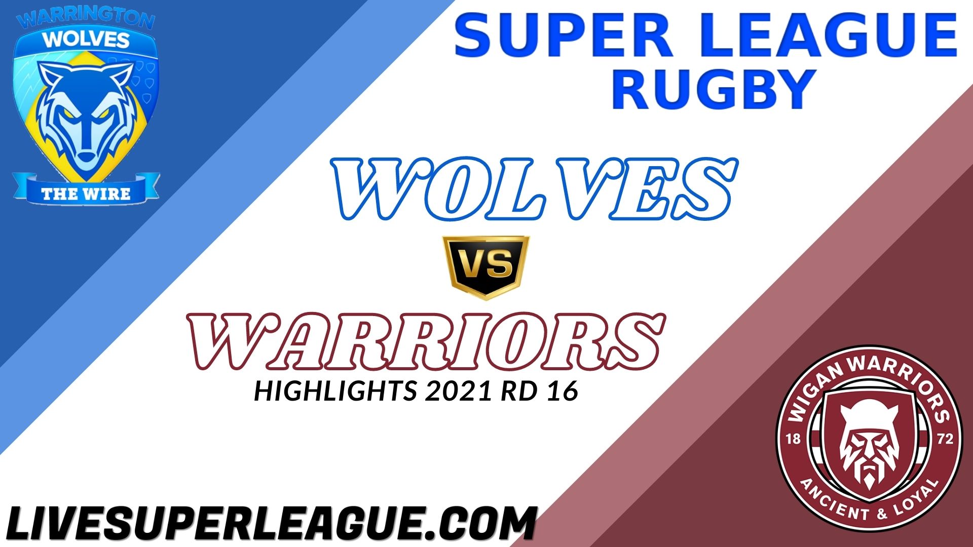 Warrington Wolves Vs Wigan Warriors Highlights 2021