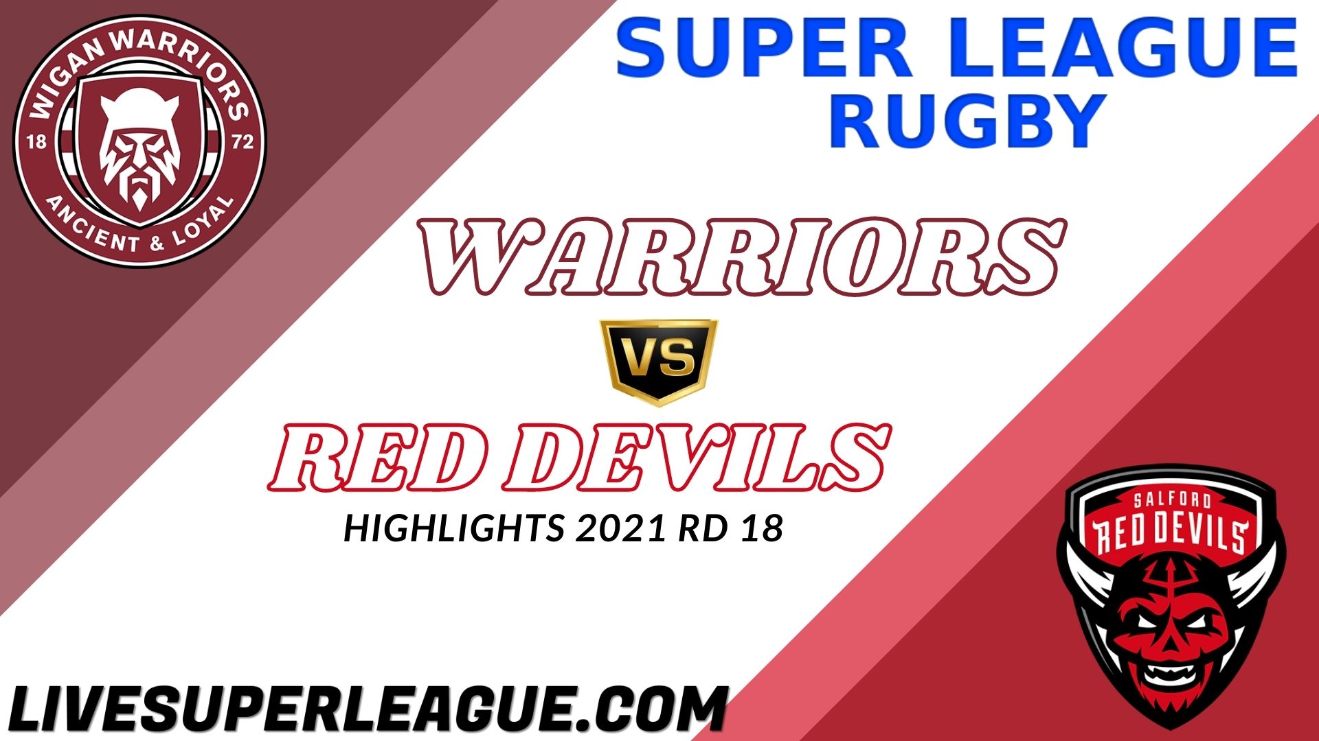 Wigan Warriors Vs Salford Red Devils Highlights 2021