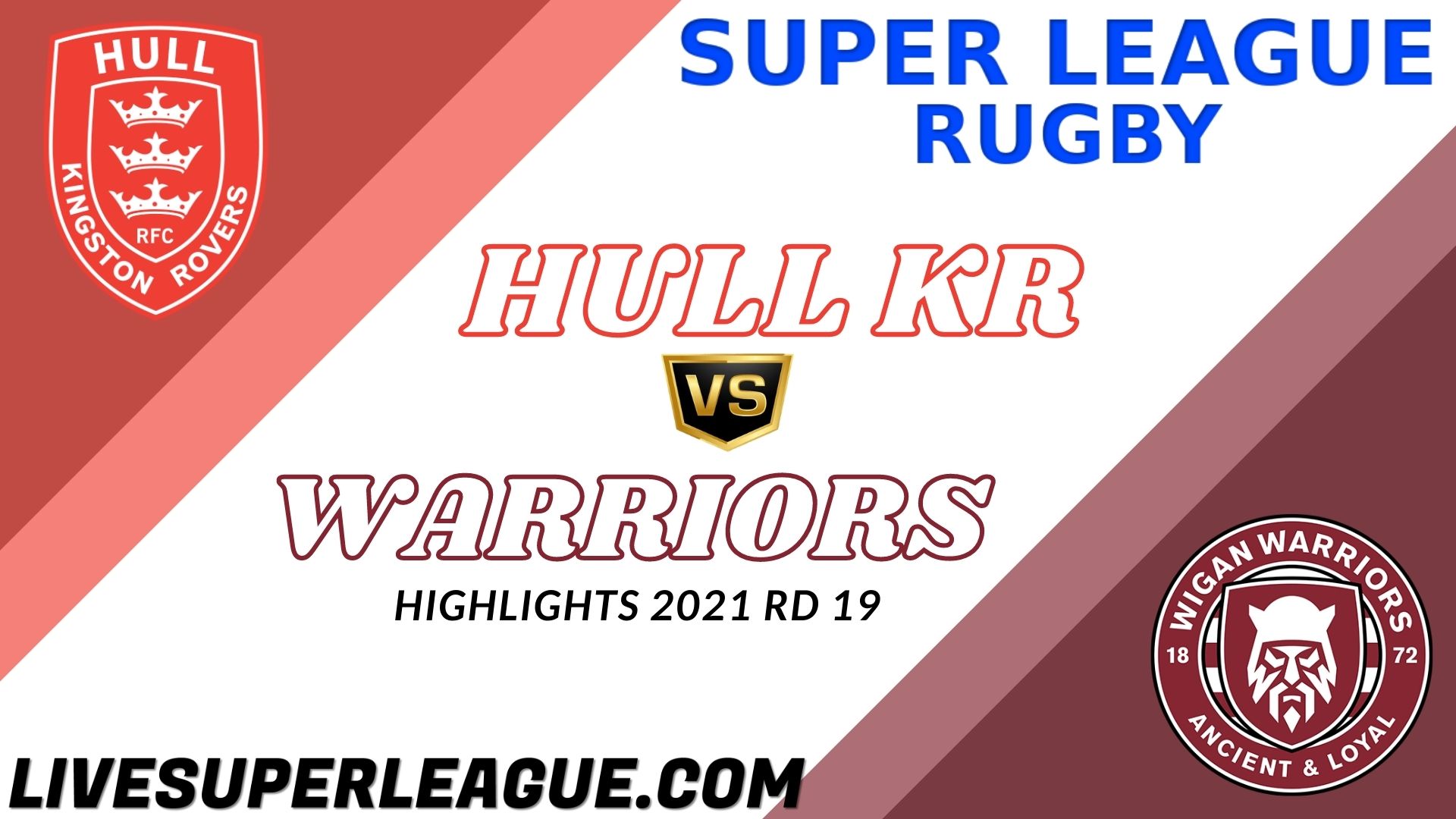 Hull KR Vs Wigan Warriors Highlights 2021