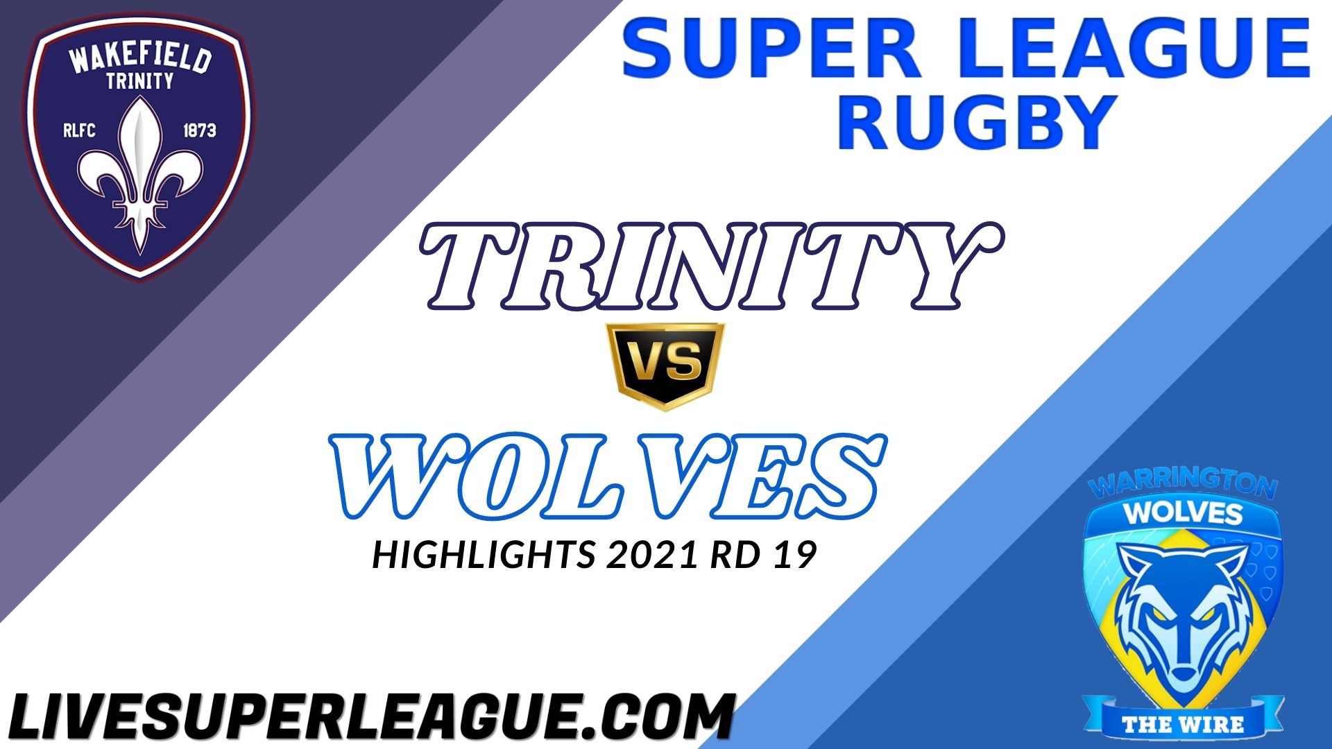 Wakefield Trinity Vs Warrington Wolves Highlights 2021