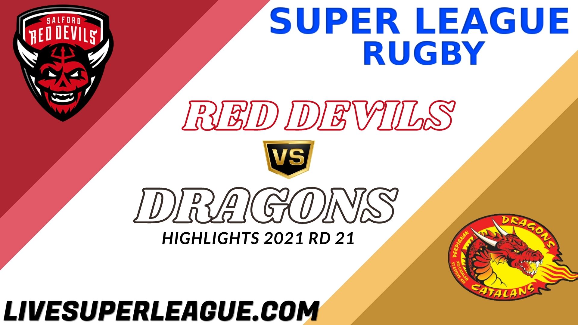 Salford Red Devils Vs Catalans Dragons Highlights 2021