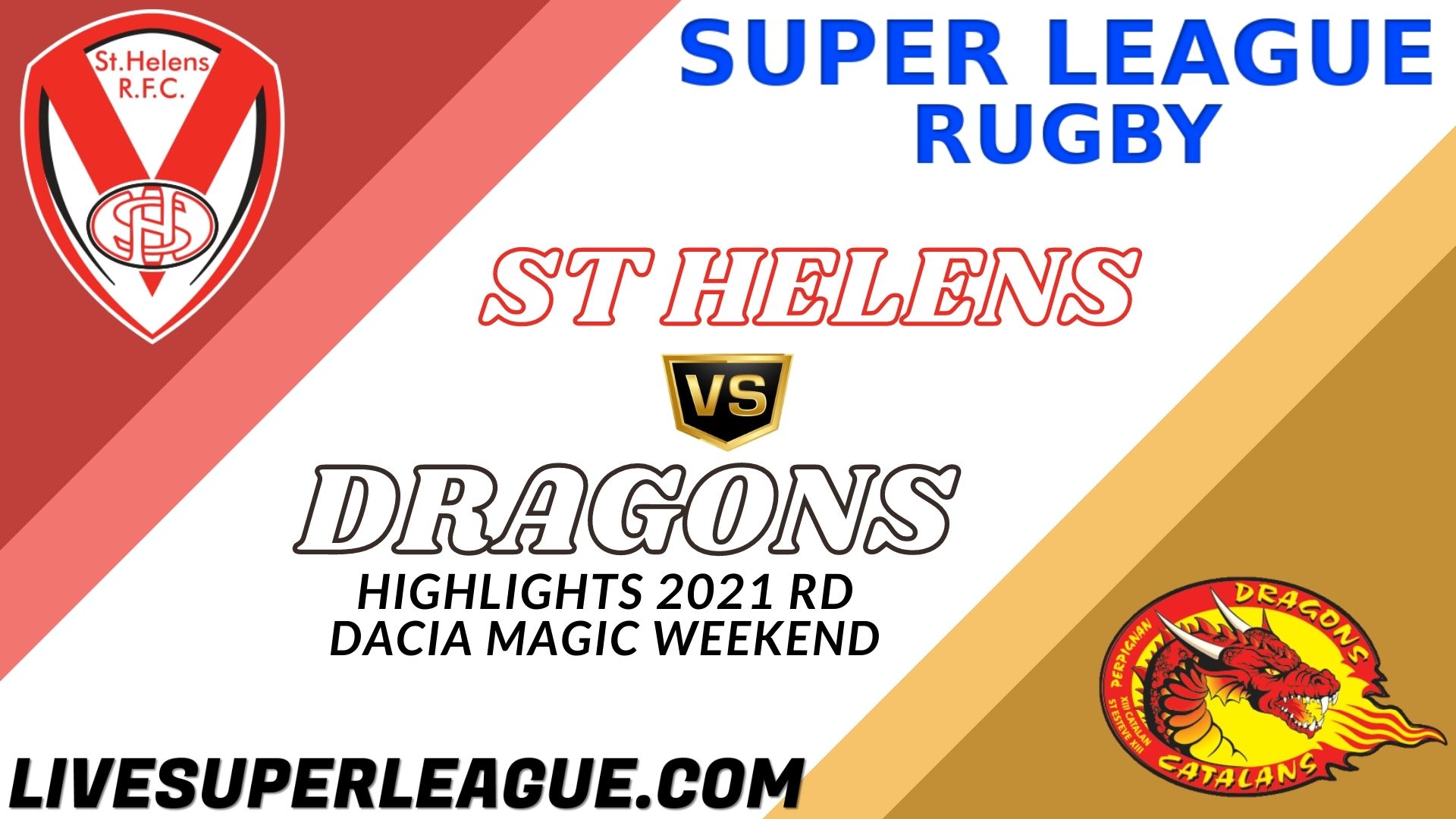 St Helens Vs Catalans Dragons Highlights 2021