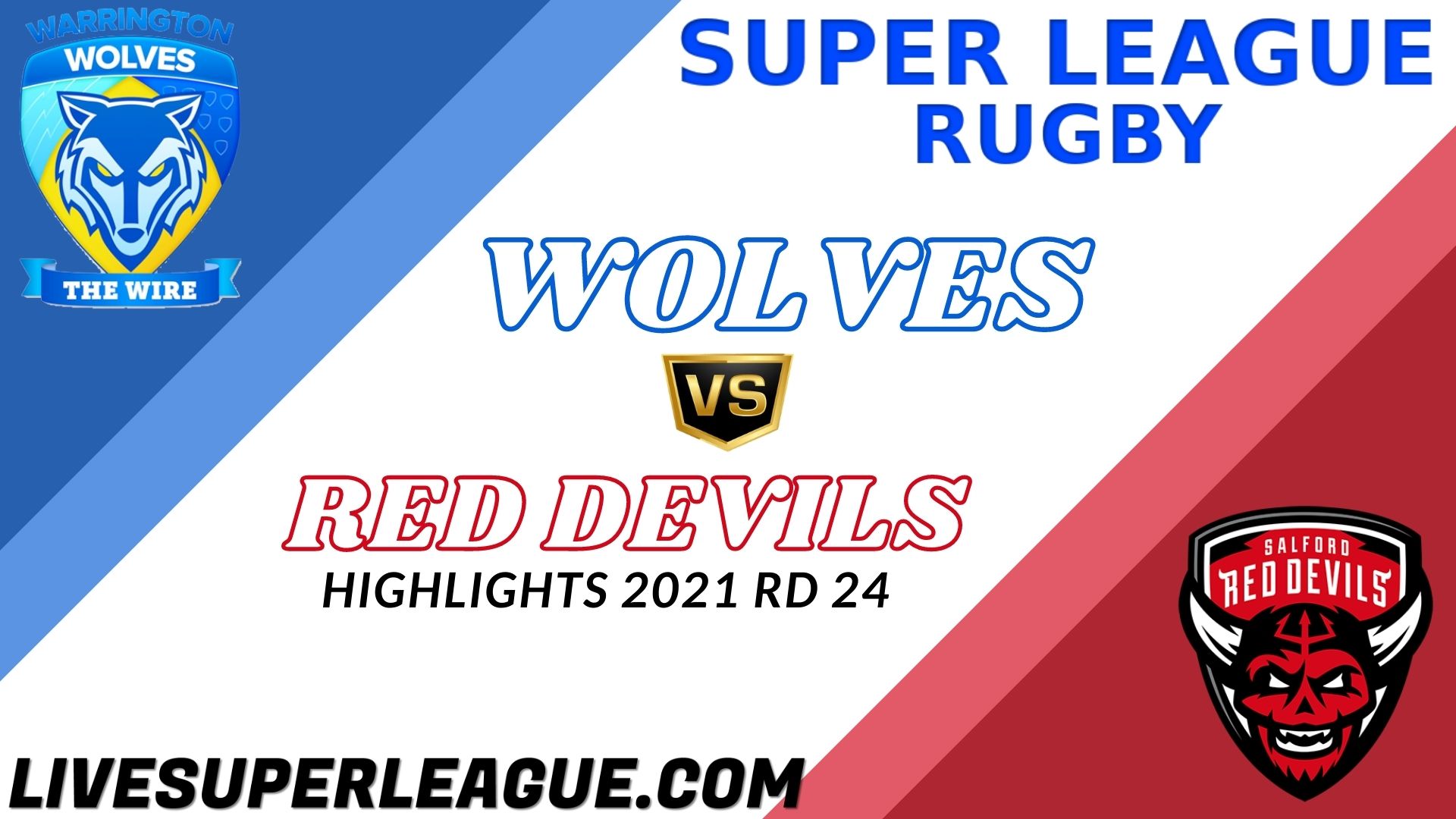 Warrington Wolves Vs Salford Red Devils Highlights 2021