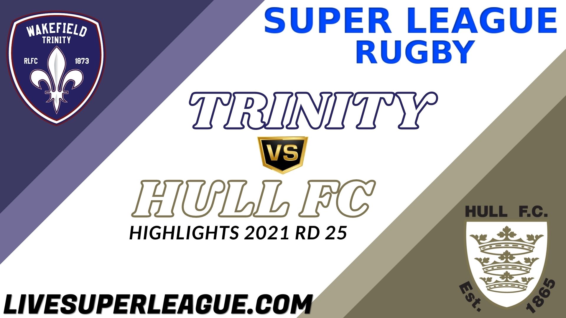 Wakefield Trinity Vs Hull FC Highlights 2021