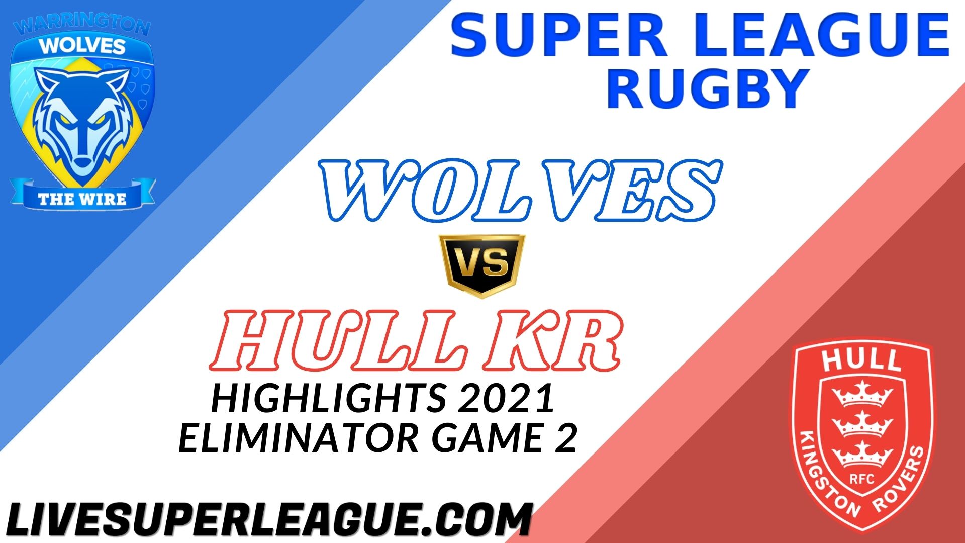 Warrington Wolves Vs Hull KR Highlights 2021