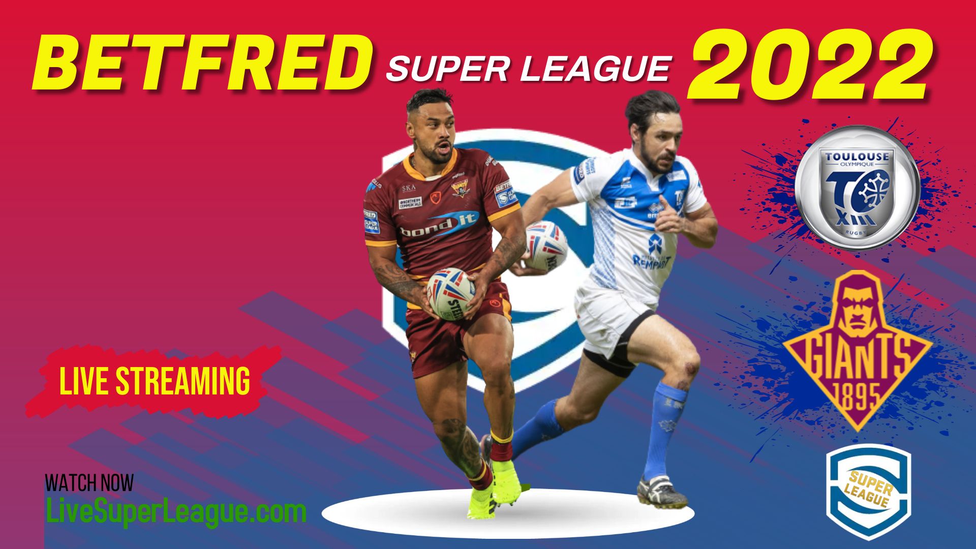 Toulouse Vs Huddersfield Giants RD 1 Live Stream 2022 | Full Match Replay
