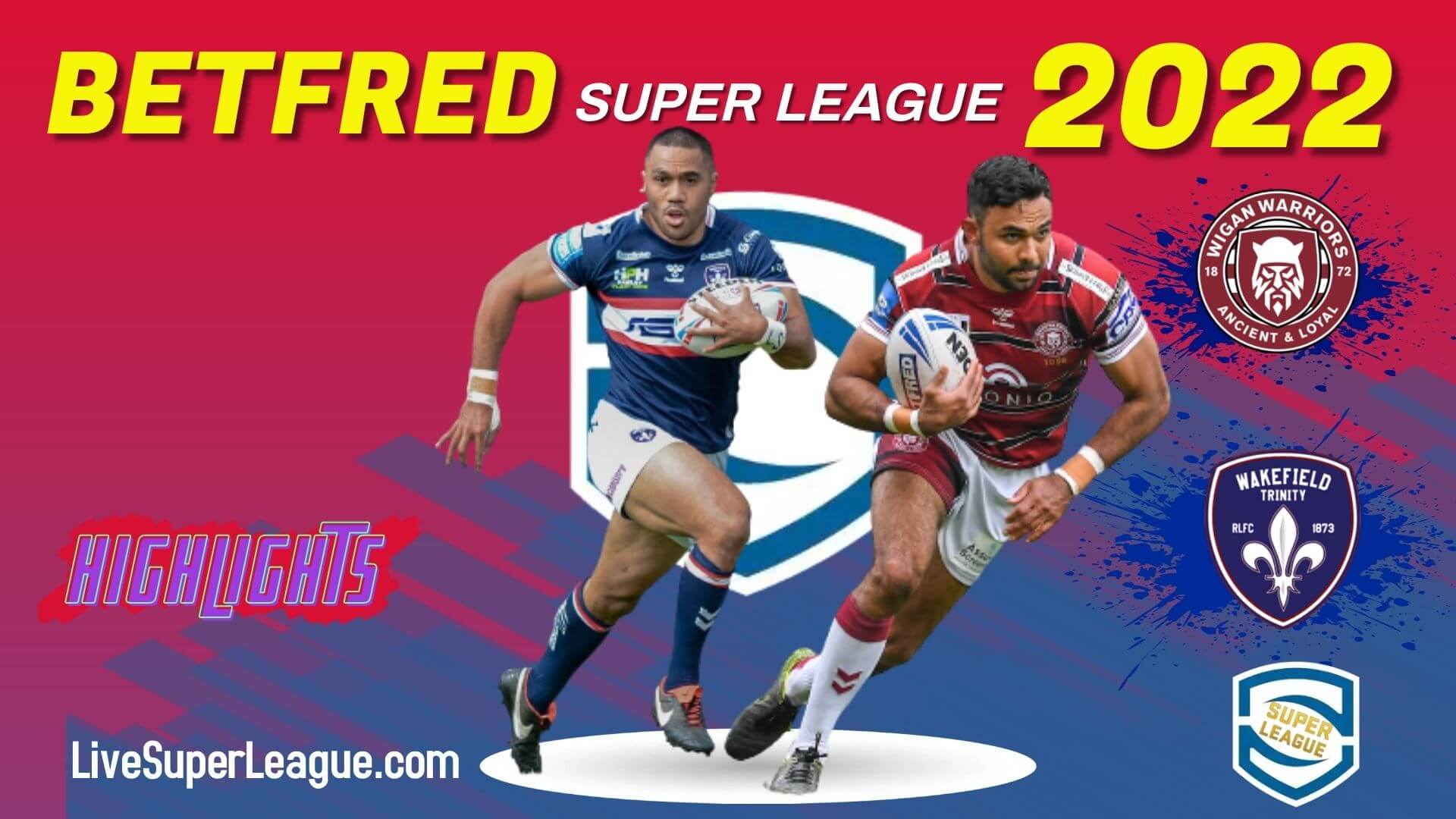 Wigan Warriors Vs Wakefield Trinity Highlights 2022