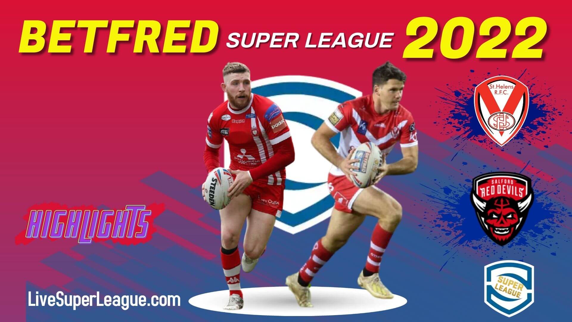 St Helens Vs Salford Red Devils Highlights 2022