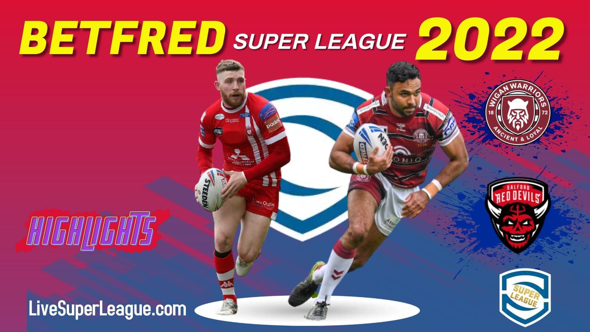 Salford Red Devils Vs Wigan Warriors Highlights 2022