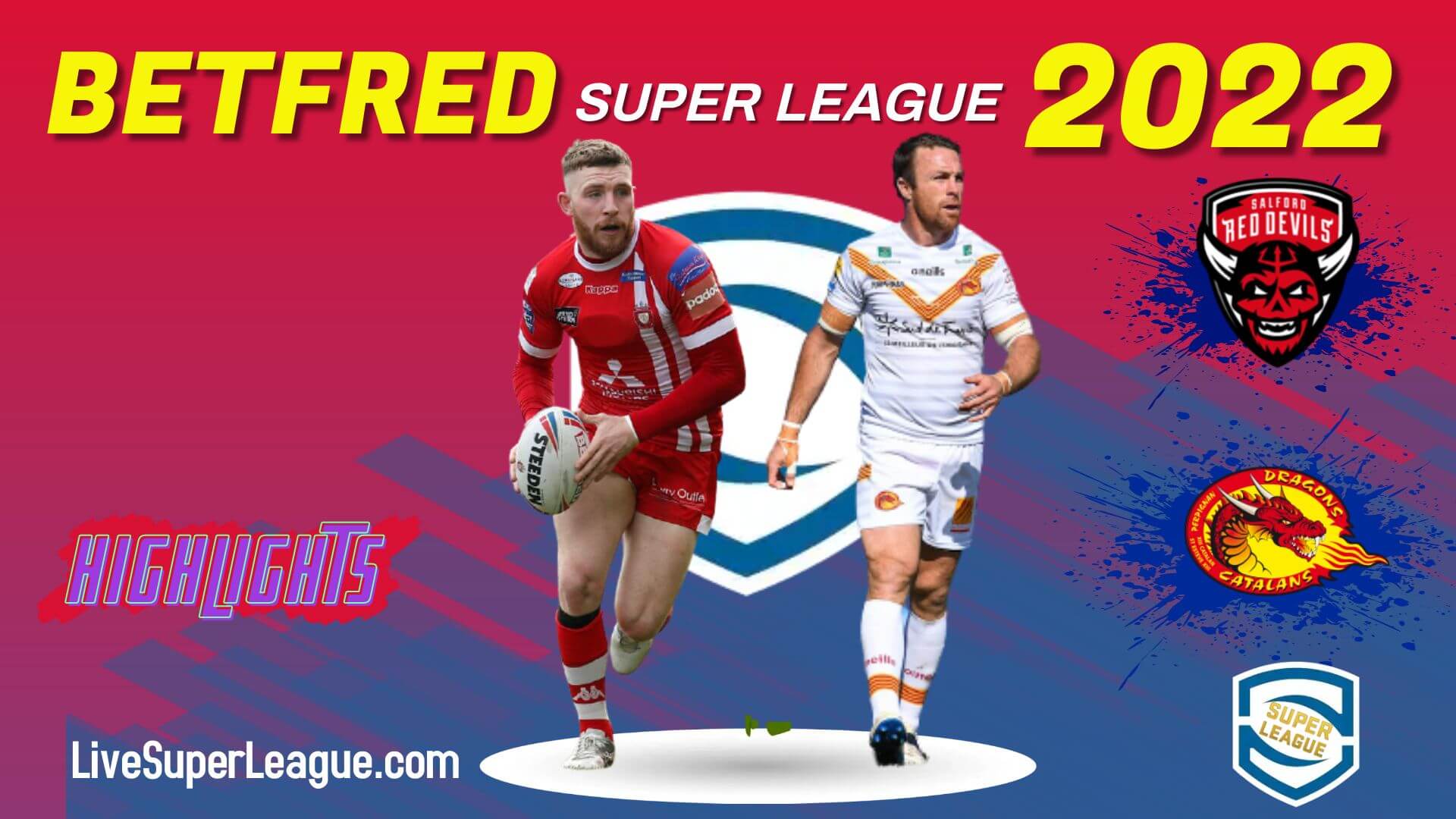 Catalans Dragons Vs Salford Red Devils Highlights 2022