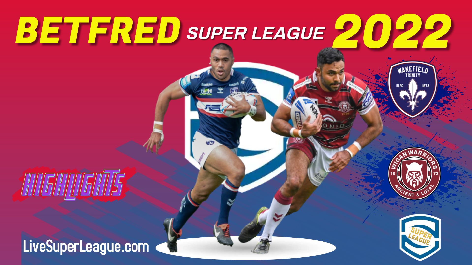 Wakefield Trinity Vs Wigan Warriors Highlights 2022