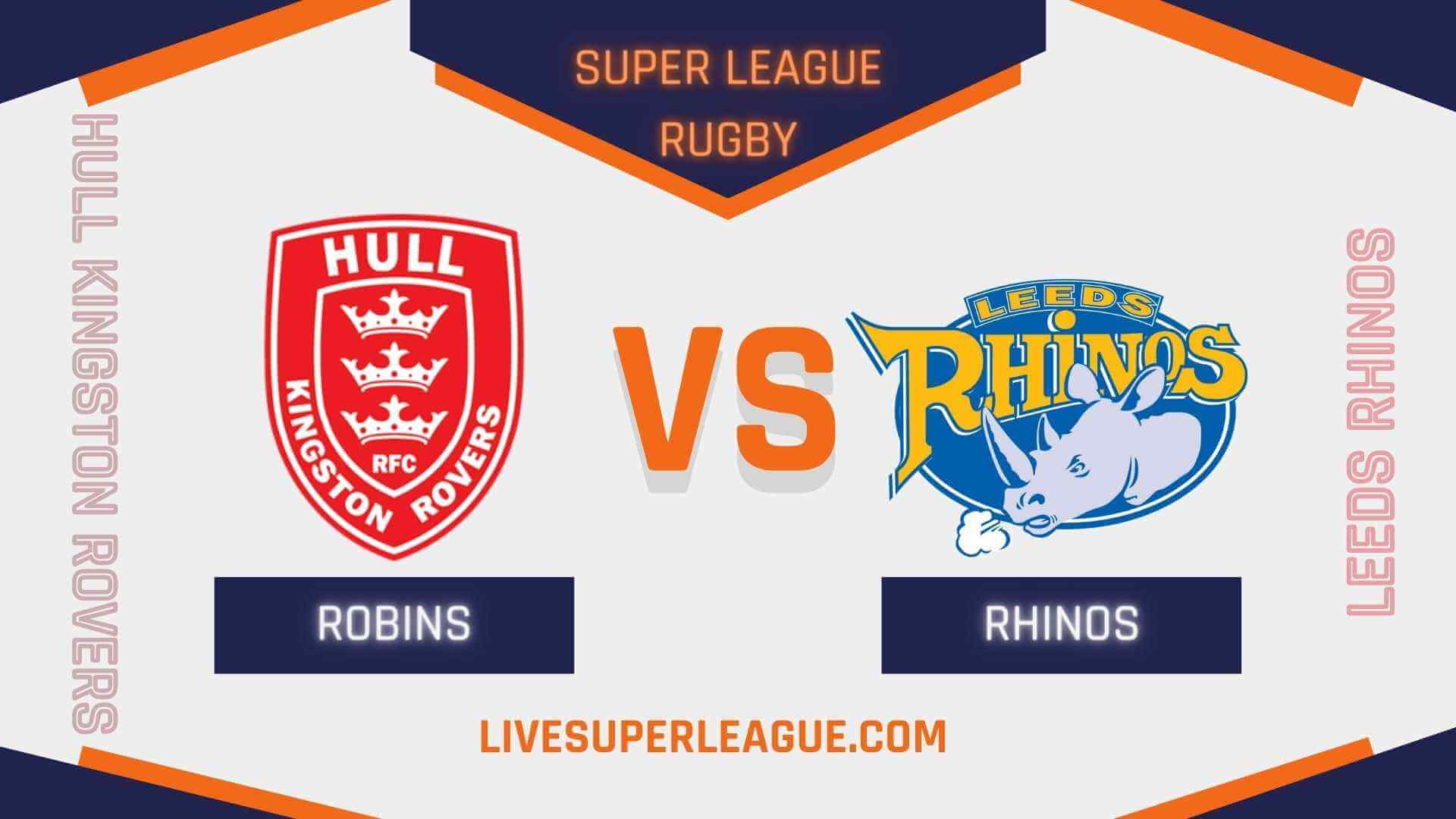 Hull KR Vs Leeds Rhinos RD 02 Live Stream 2024 | Full Match Replay