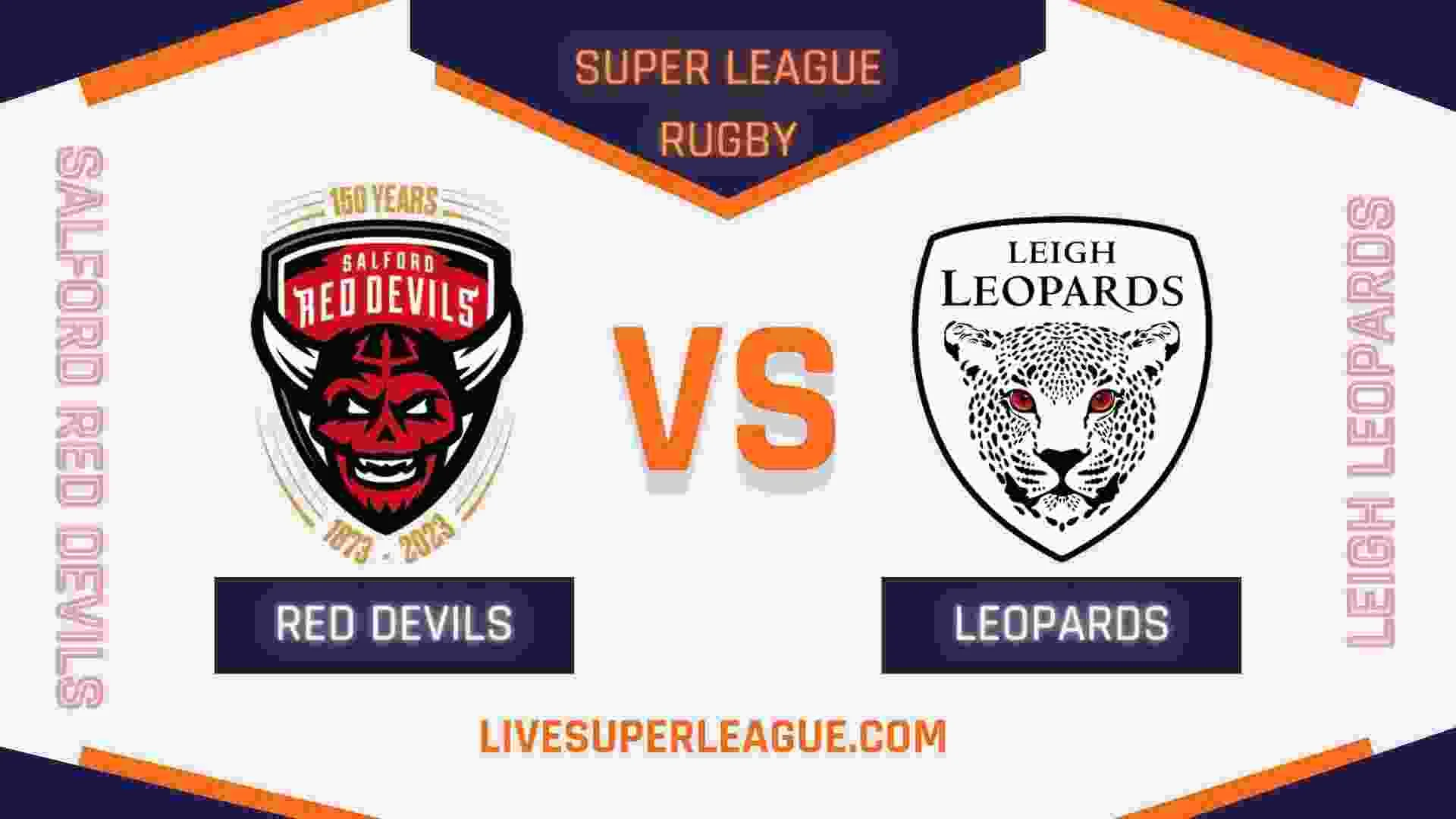 Salford Red Devils Vs Leigh Leopards RD 06 Live Stream 2024 | Full Match Replay