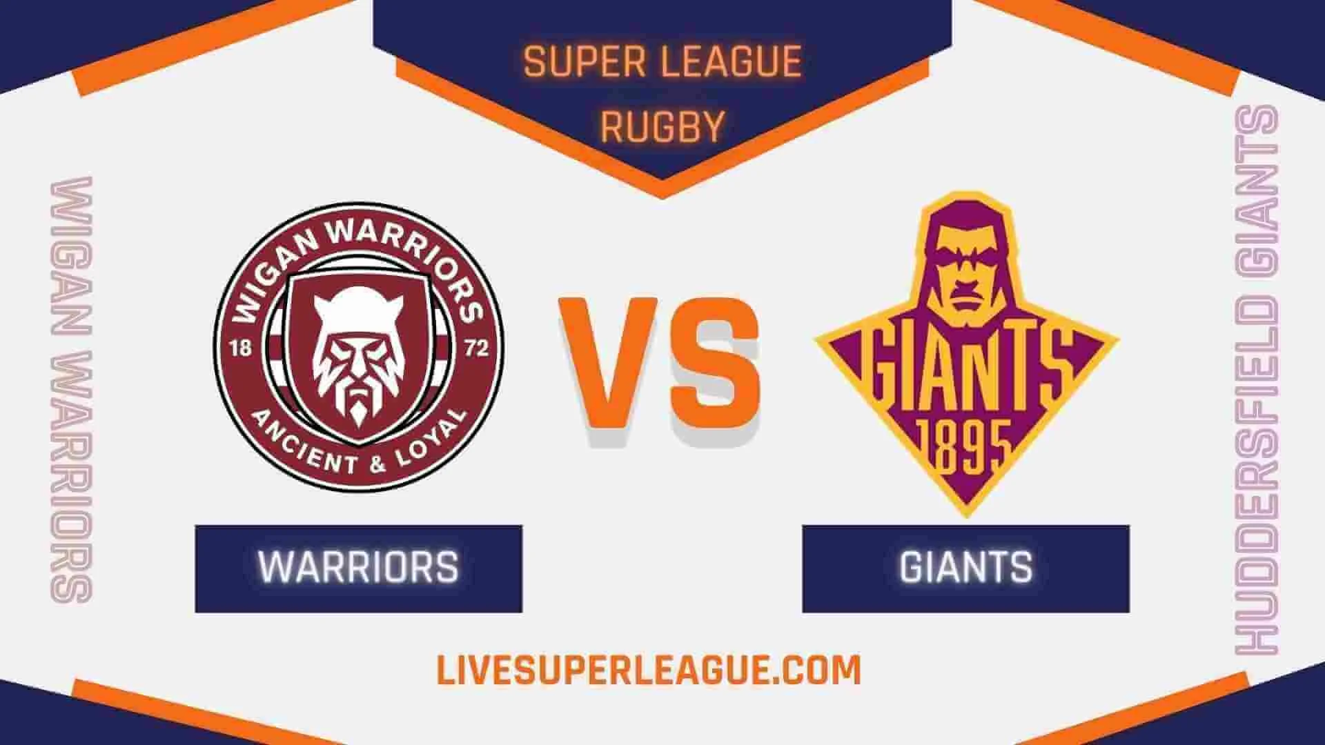 live-huddersfield-giants-vs-wigan-warriors-telecast